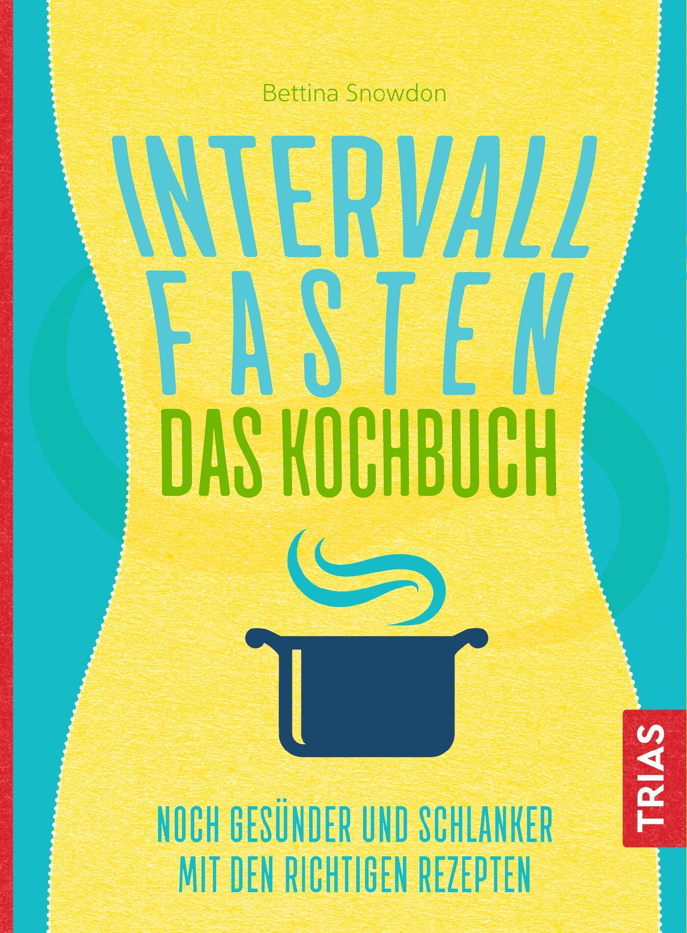 Intervallfasten - Das Kochbuch, 9783432109244