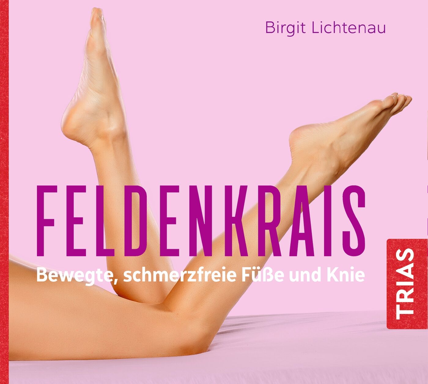 Feldenkrais - bewegte, schmerzfreie Füße und Knie (Hörbuch), 9783432111711