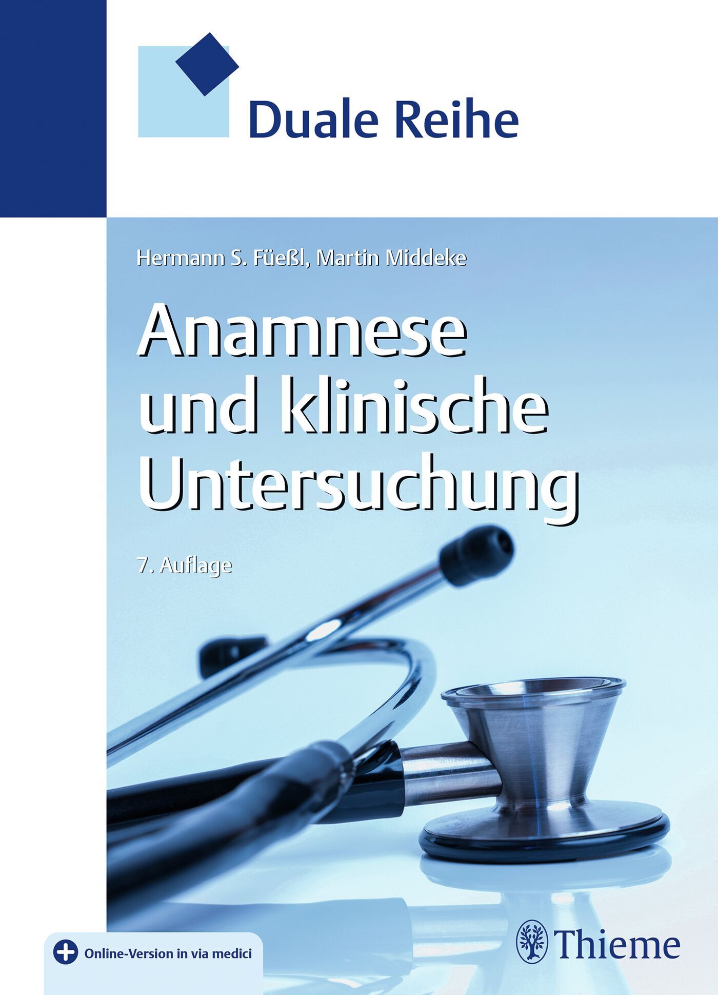 Duale Reihe Anamnese und Klinische Untersuchung, 9783132443099