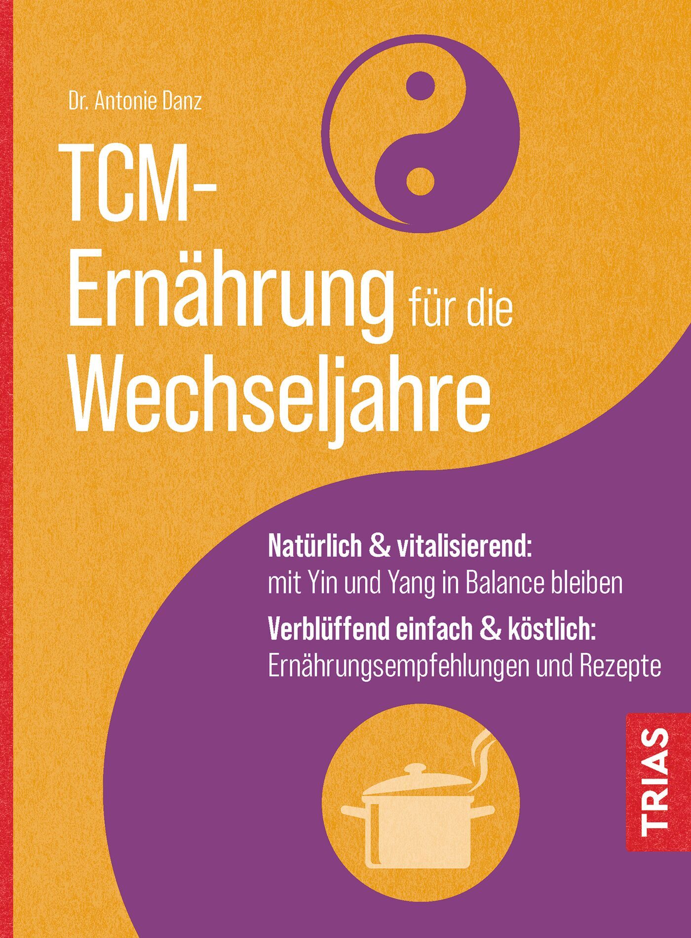 TCM-Ernährung für die Wechseljahre, 9783432115535