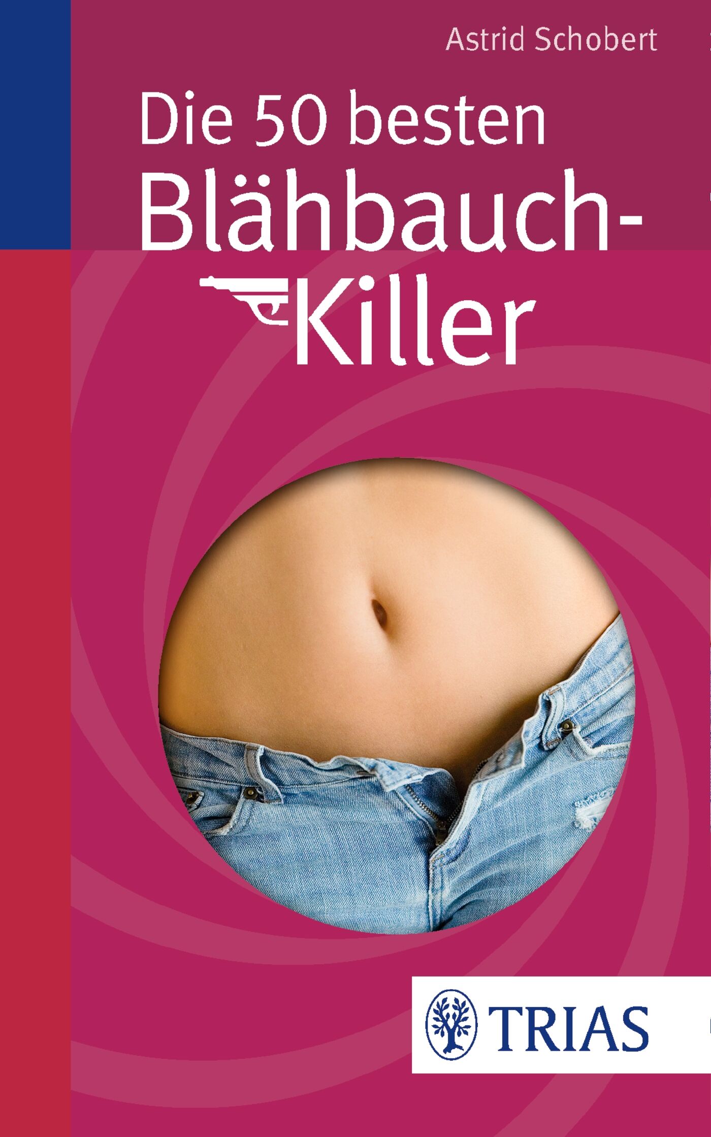 Die 50 besten Blähbauch-Killer, 9783830481386