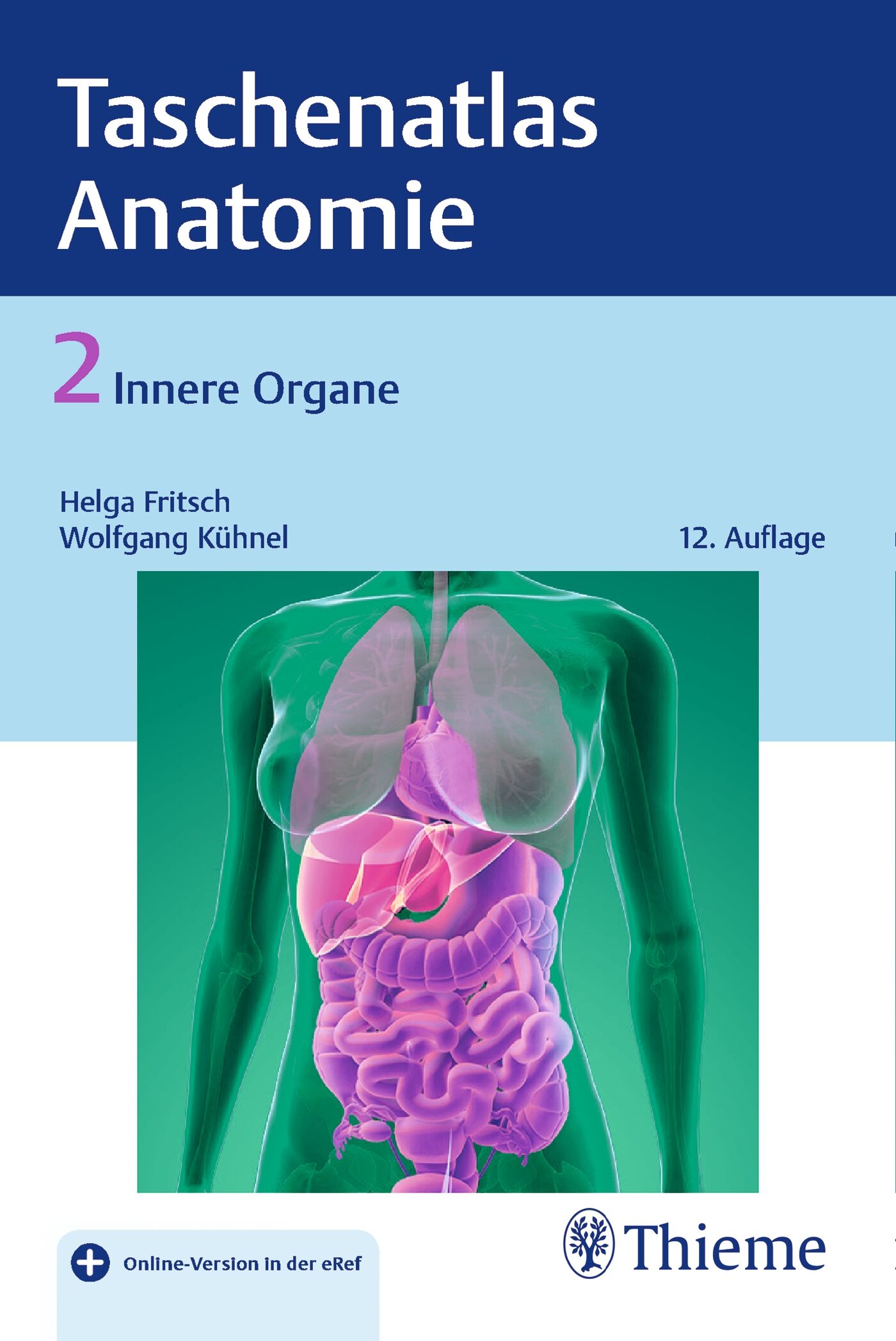 Taschenatlas der Anatomie, Band 2: Innere Organe, 9783132422704