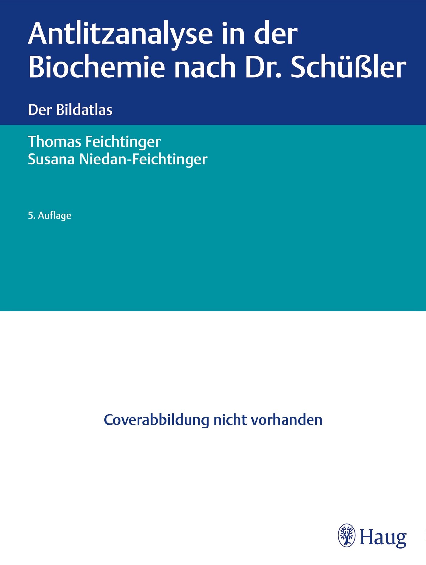 Antlitzanalyse in der Biochemie nach Dr. Schüßler, 9783132419131