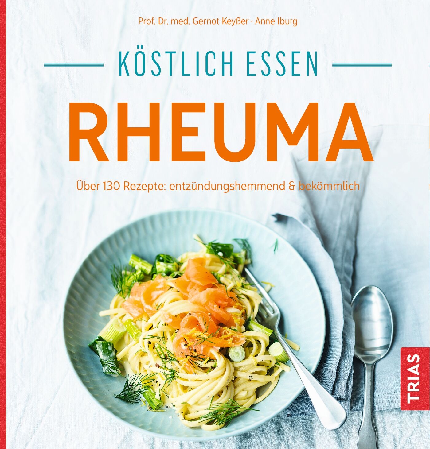 Köstlich essen - Rheuma, 9783432104027