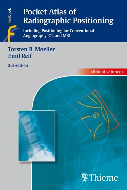 Pocket Atlas of Radiographic Positioning, 9783131074423