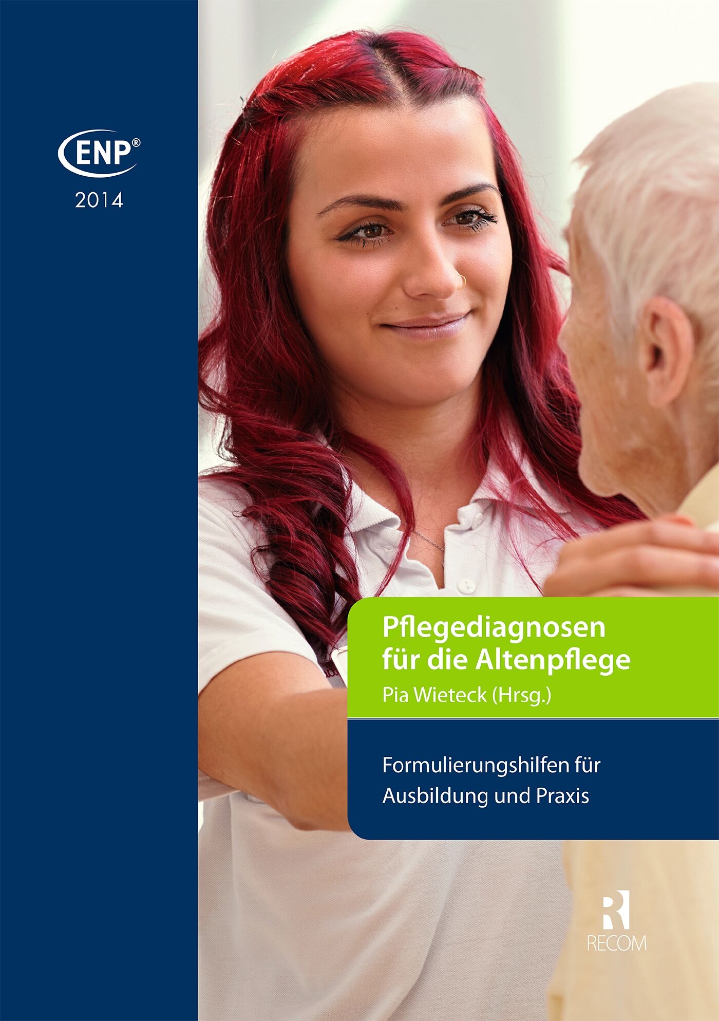 ENP-Pflegediagnosen für die Altenpflege, 9783897521308