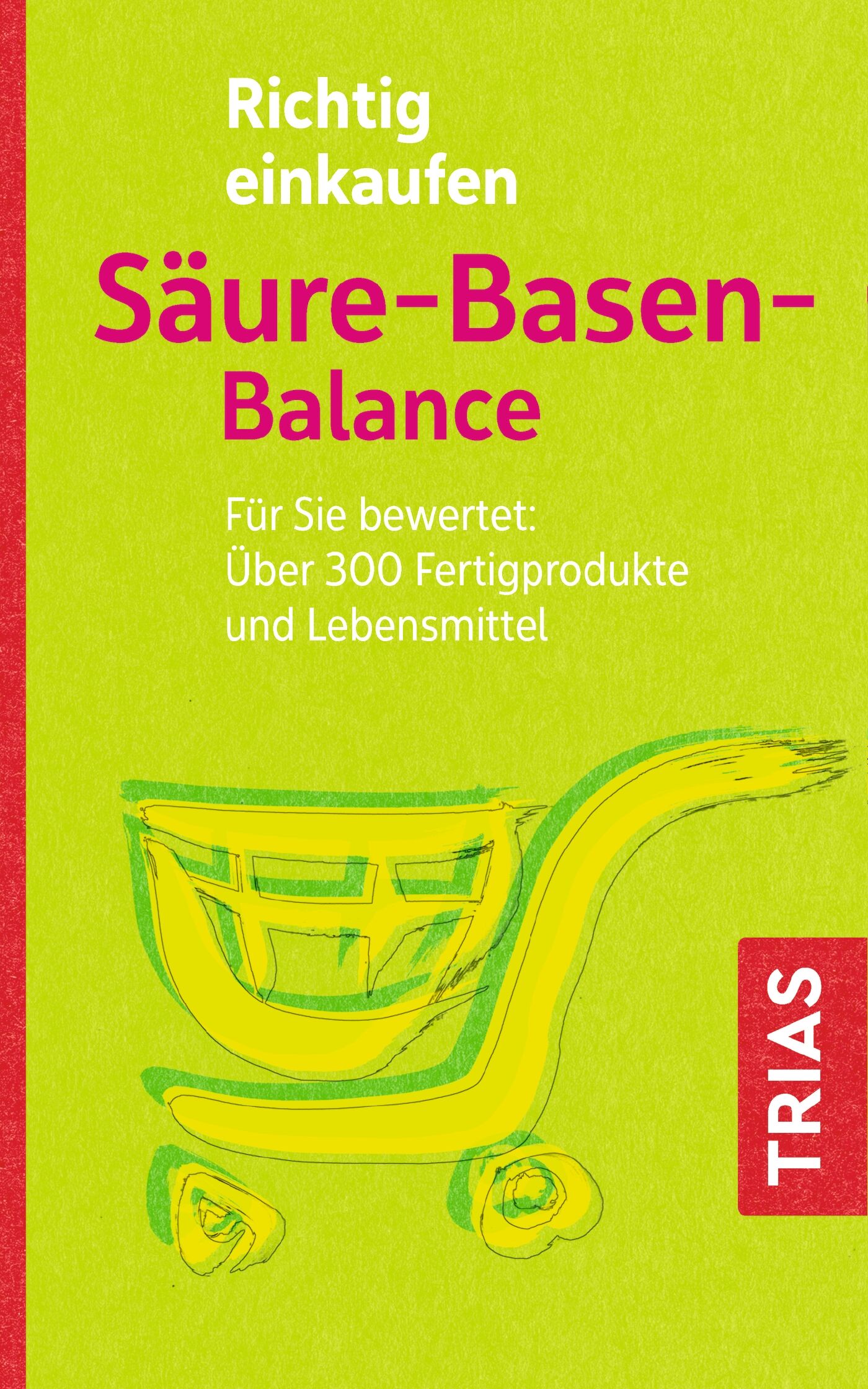 Richtig einkaufen Säure-Basen-Balance, 9783432109954