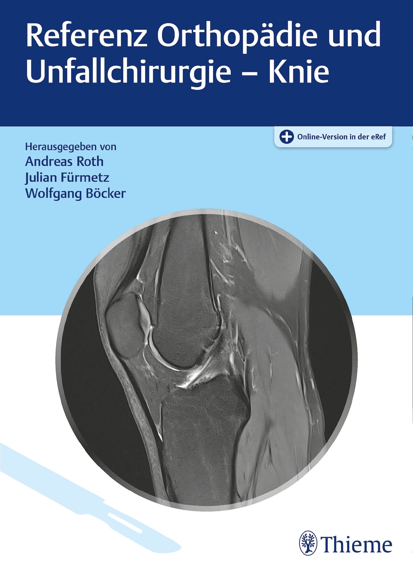 Referenz Orthopädie und Unfallchirurgie: Knie | 9783132435391 | Thieme ...