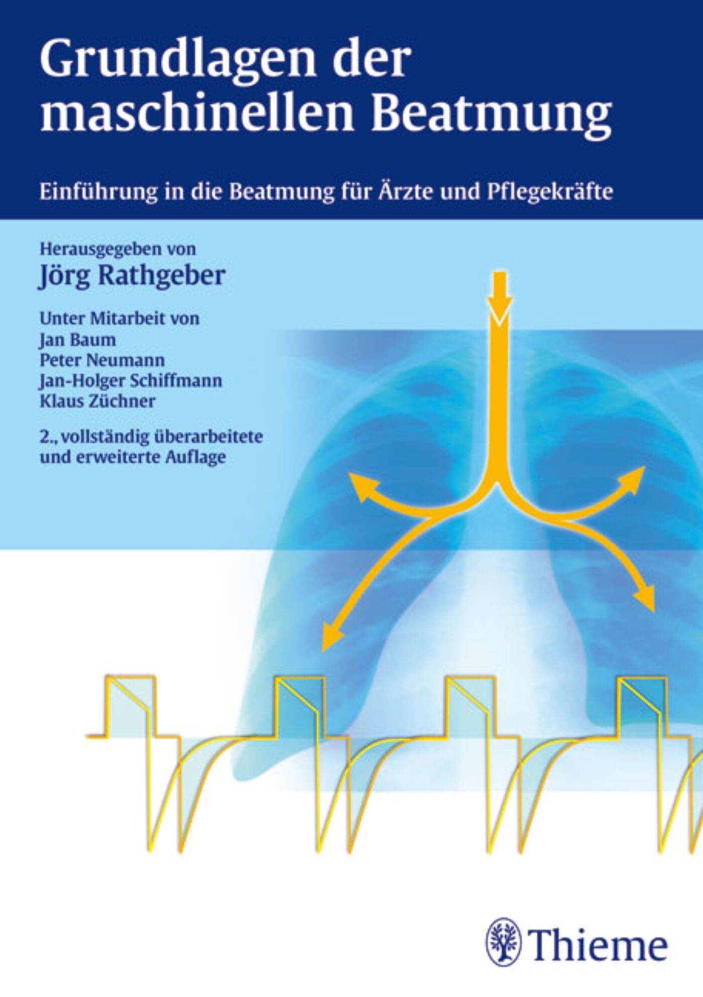 Grundlagen der maschinellen Beatmung, 9783131544728