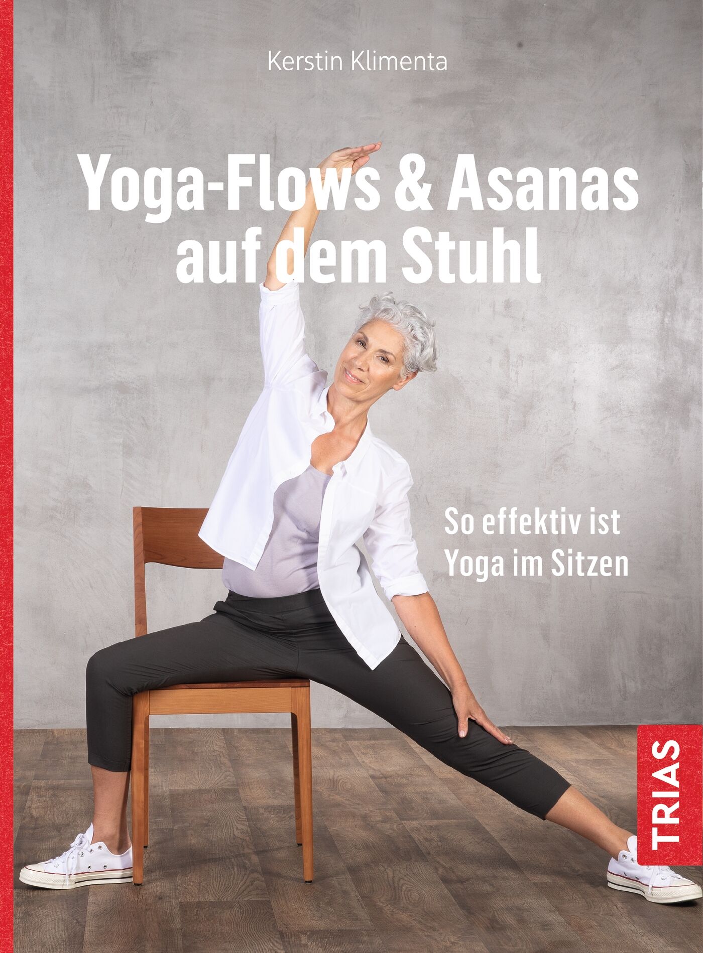 Yoga - Flows & Asanas auf dem Stuhl, 9783432112336