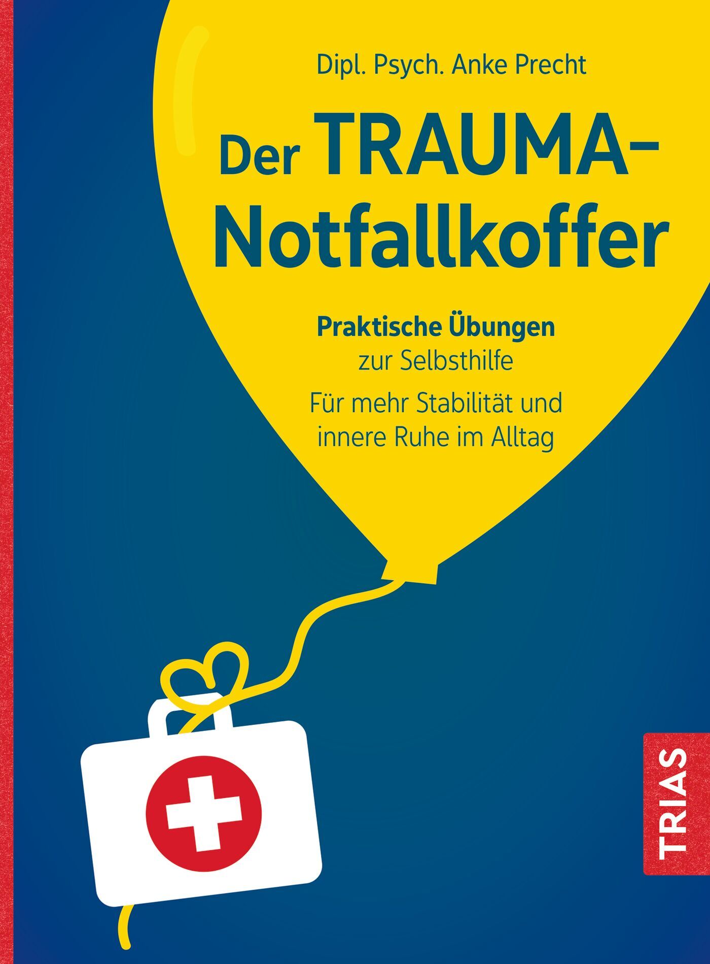 Der Trauma-Notfallkoffer, 9783432117256