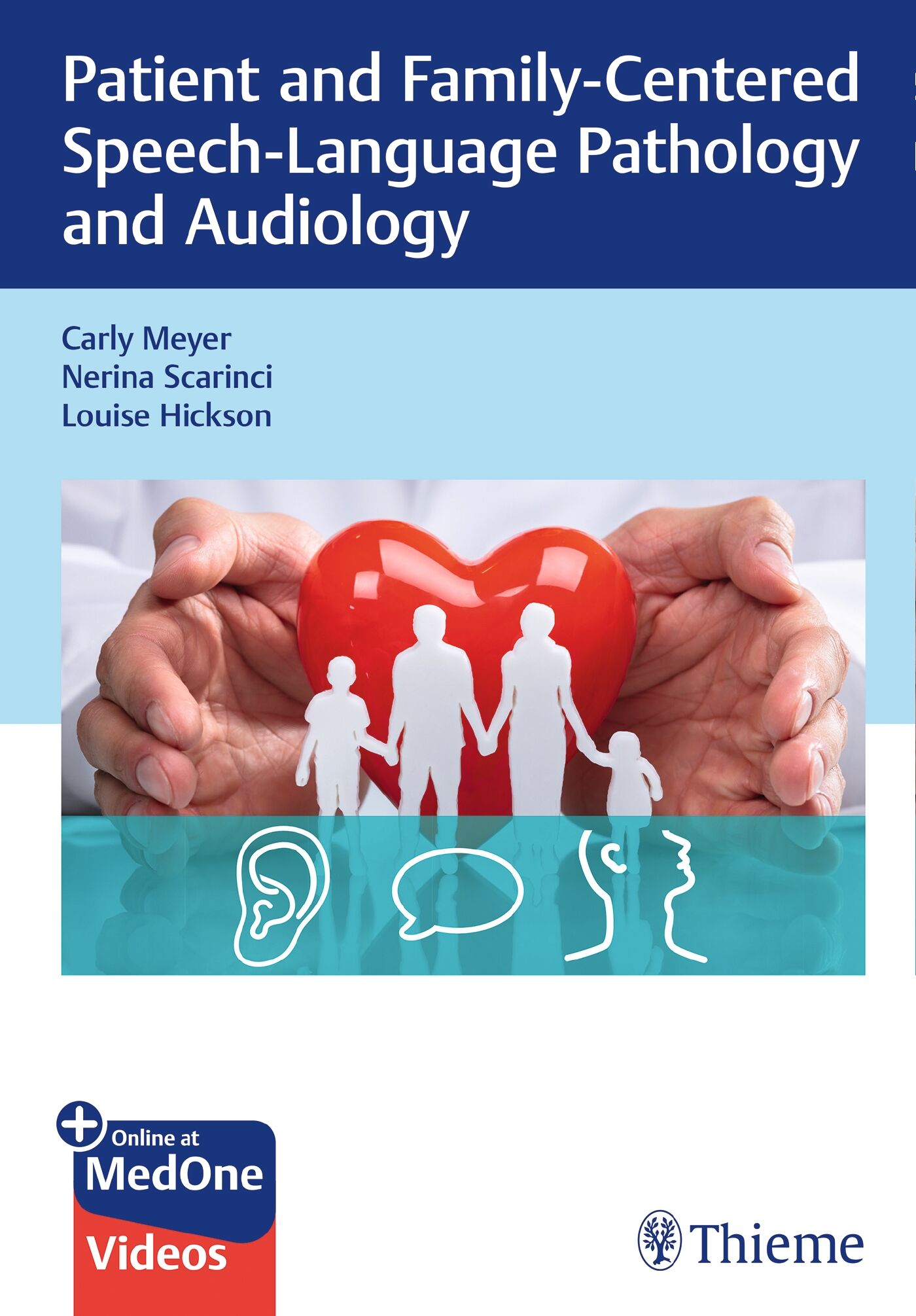 Patient and Family-Centered Speech-Language Pathology and Audiology, 9781626235038
