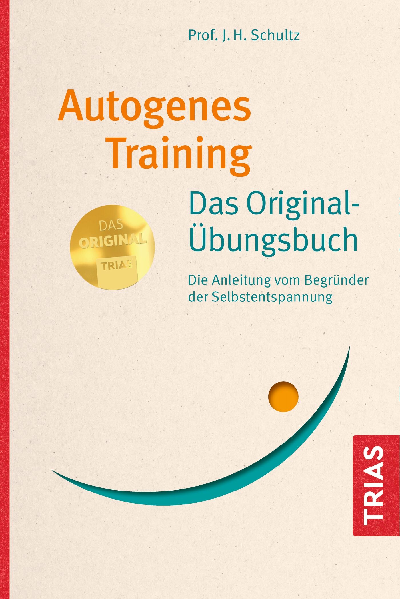 Autogenes Training Das Original-Übungsbuch, 9783432110356