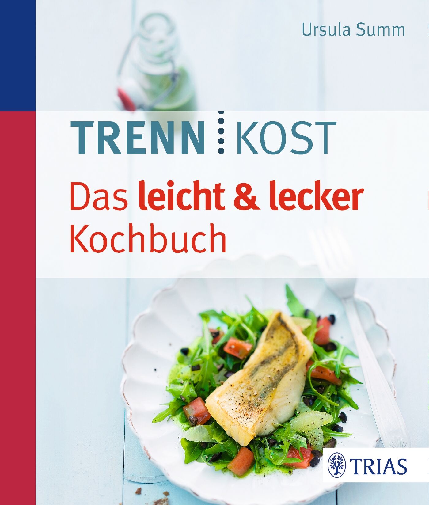 Trennkost - Das leicht & lecker Kochbuch, 9783432103273