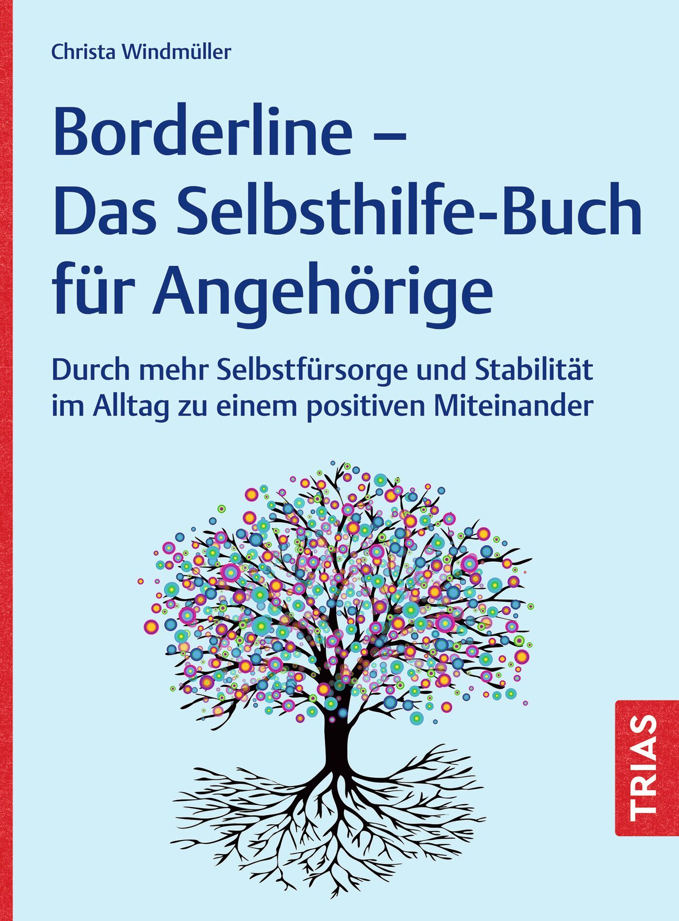 Borderline - Das Selbsthilfe-Buch für Angehörige, 9783432120768