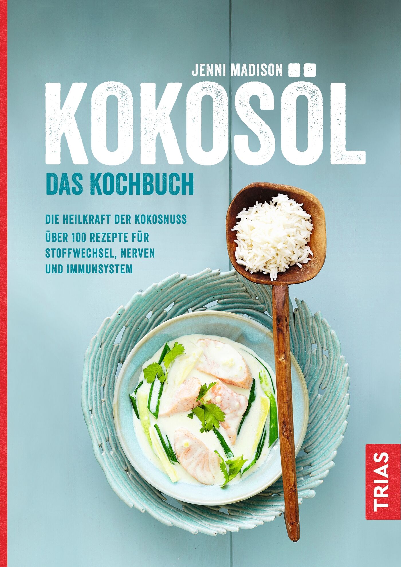 Kokosöl - Das Kochbuch, 9783432105321