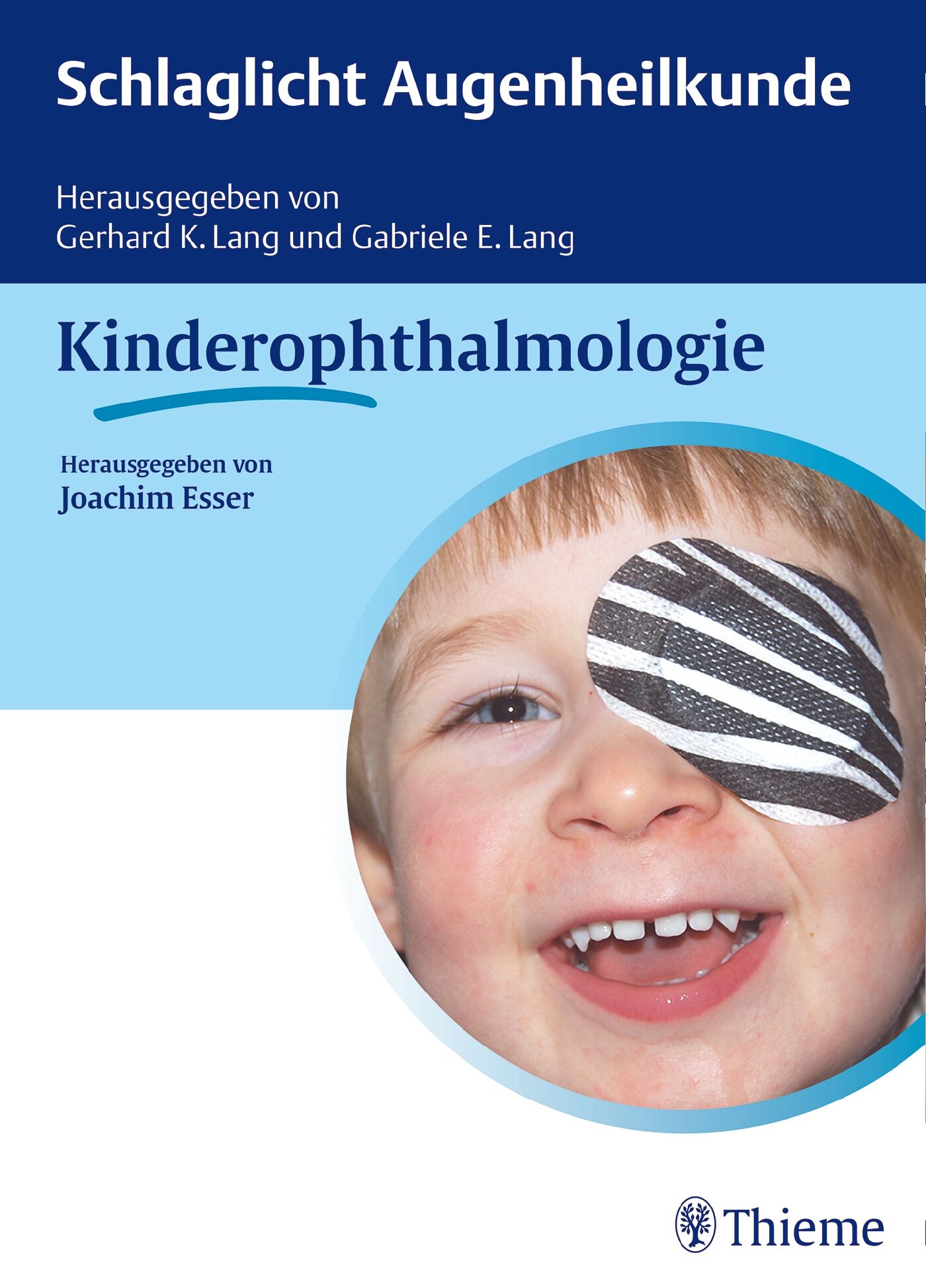 Schlaglicht Augenheilkunde: Kinderophthalmologie, 9783132030510
