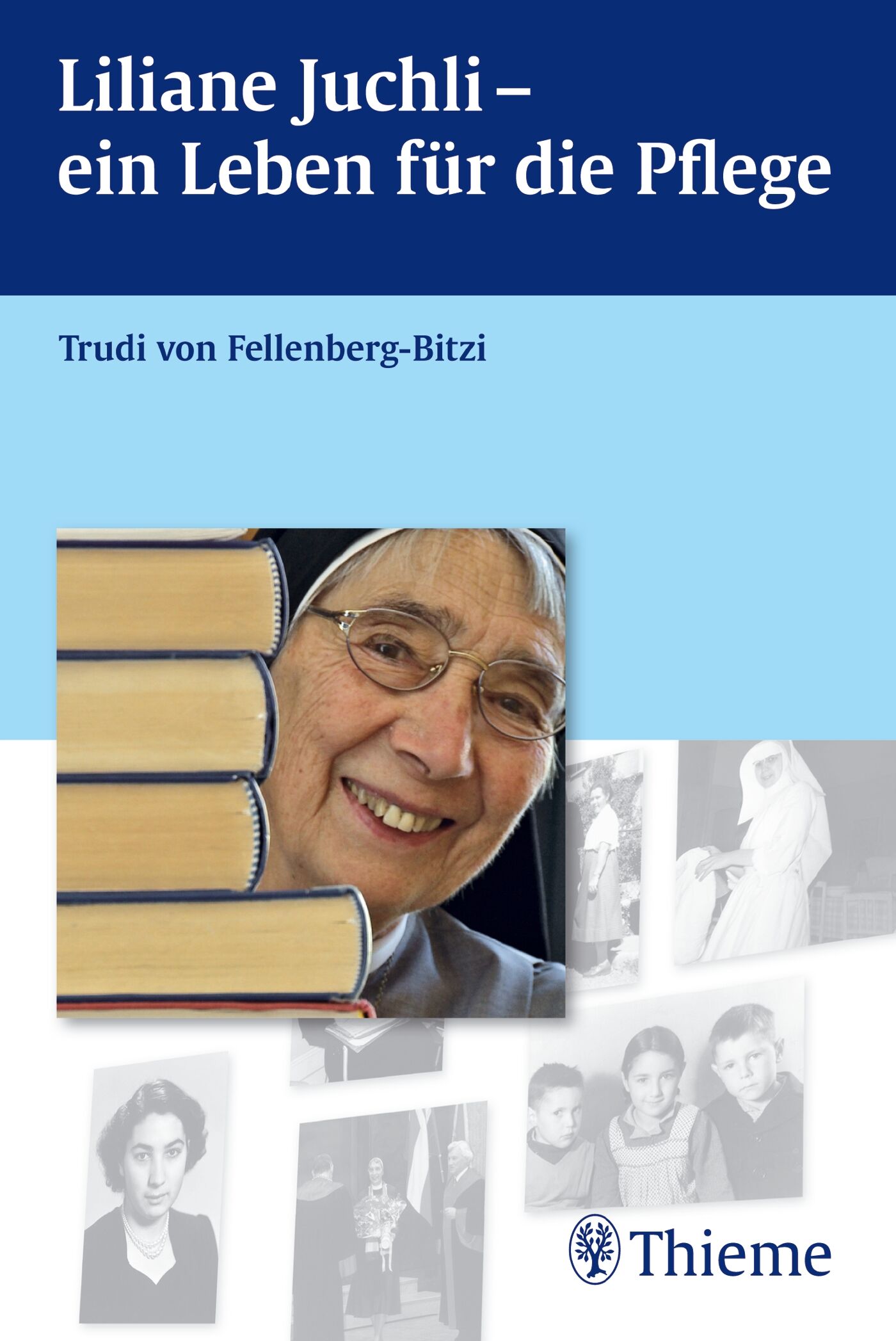Liliane Juchli - Ein Leben für die Pflege, 9783131730213