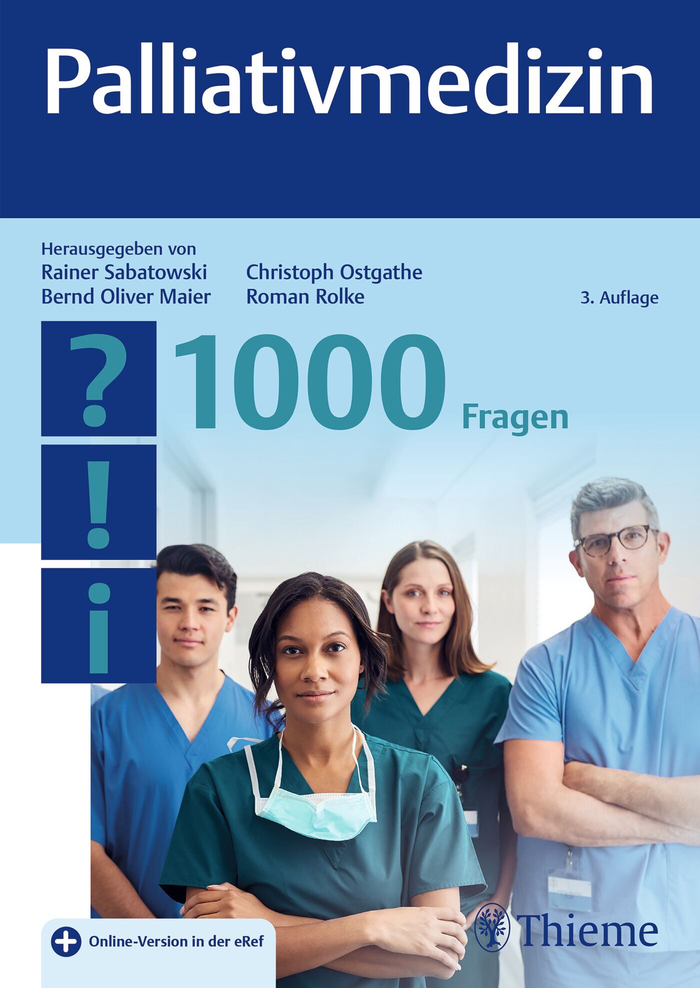 Palliativmedizin - 1000 Fragen, 9783132451308