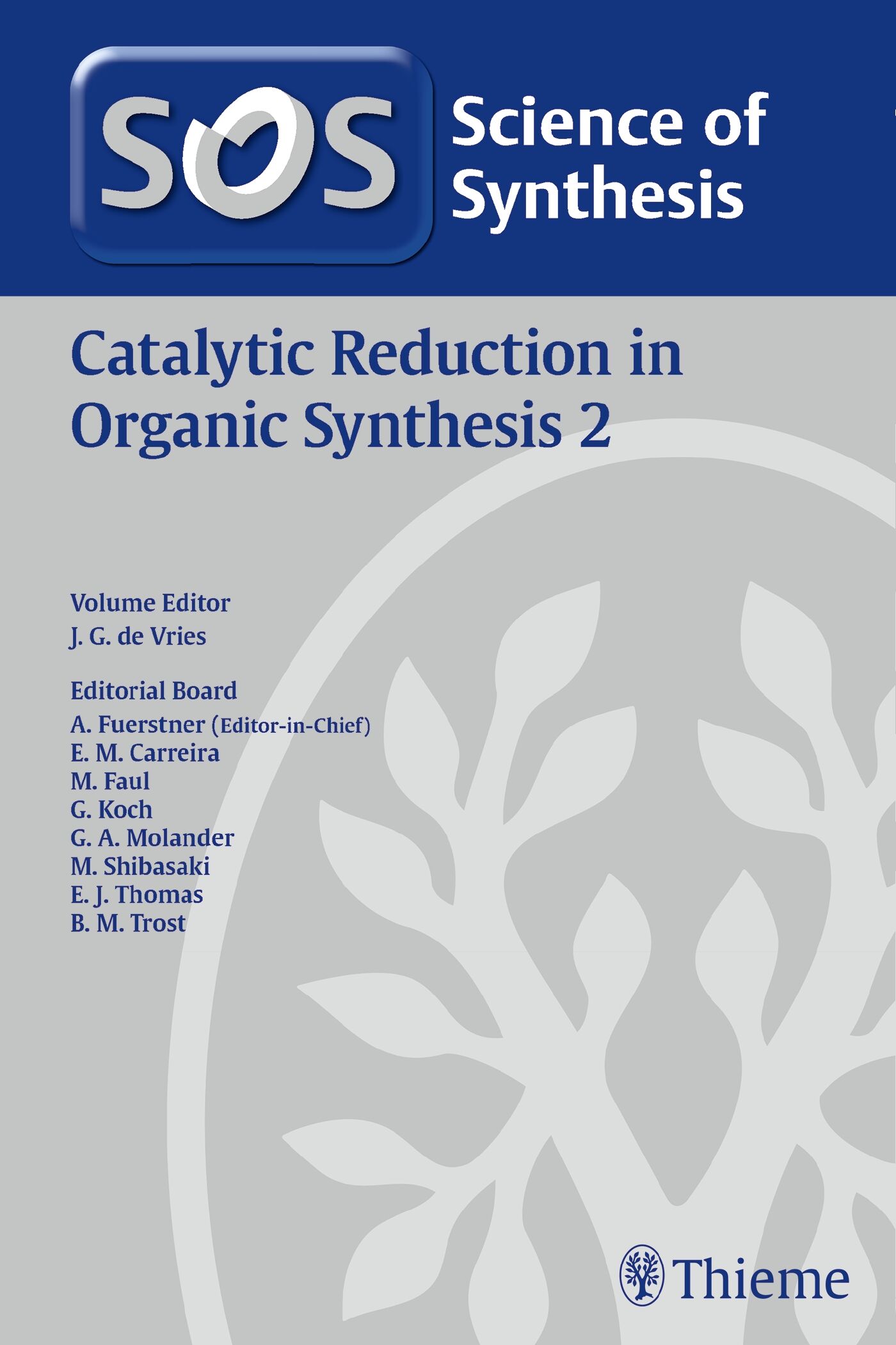 Science of Synthesis: Catalytic Reduction in Organic Synthesis Vol. 2, 9783132406261