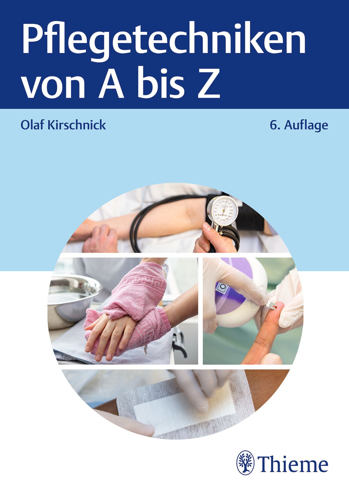 Pflegetechniken von A bis Z, 9783132446281
