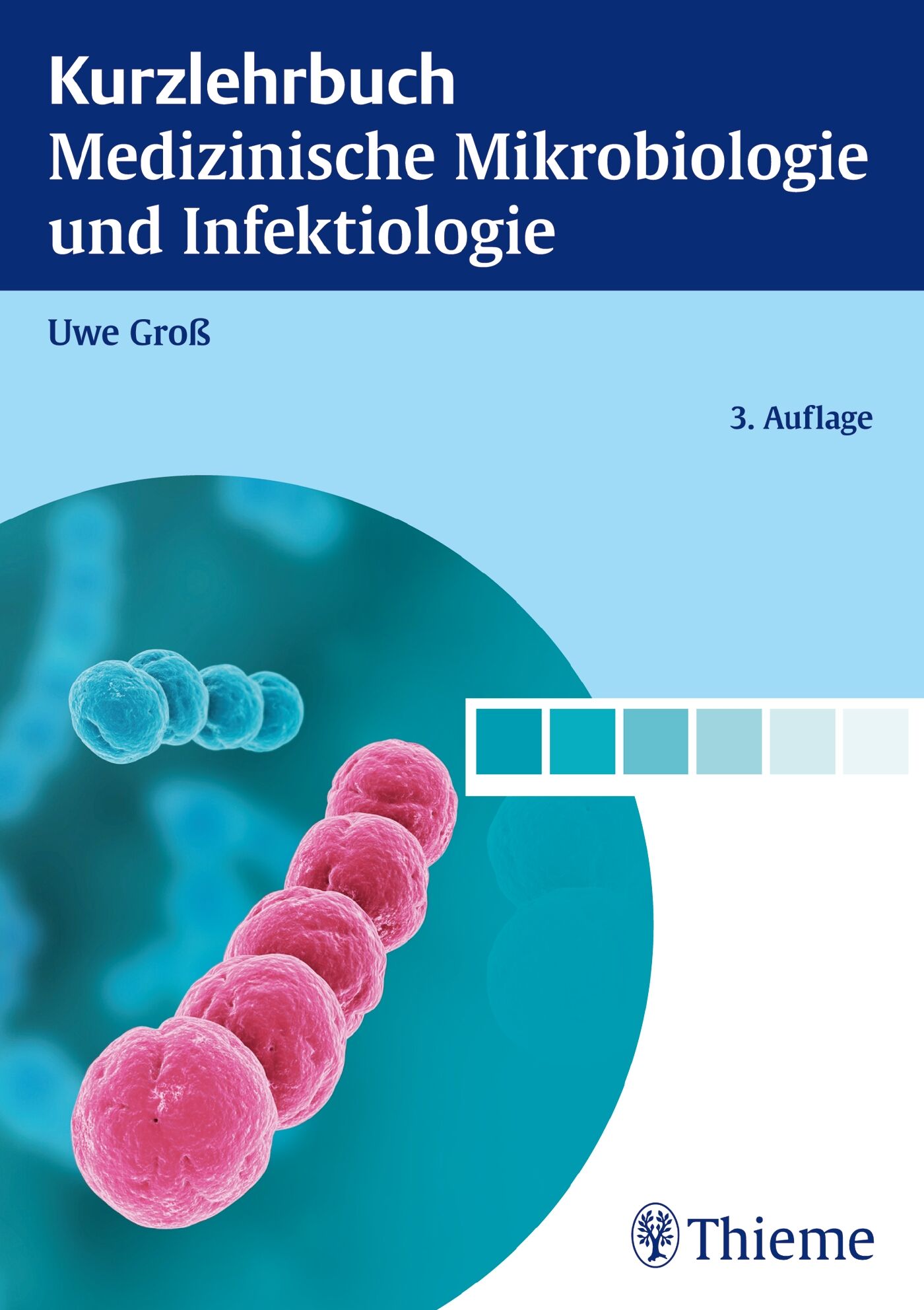 Kurzlehrbuch Medizinische Mikrobiologie und Infektiologie, 9783131522535