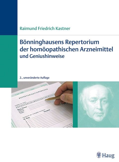 Bönninghausens Repertorium der homöopathischen Arzneimittel und Geniushinweise, 9783830472803