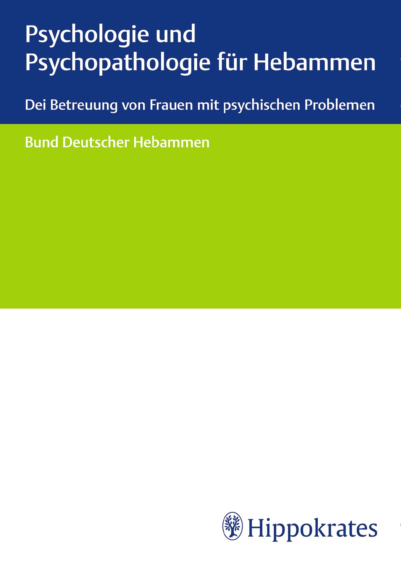 Psychologie und Psychopathologie für Hebammen, 9783132435124