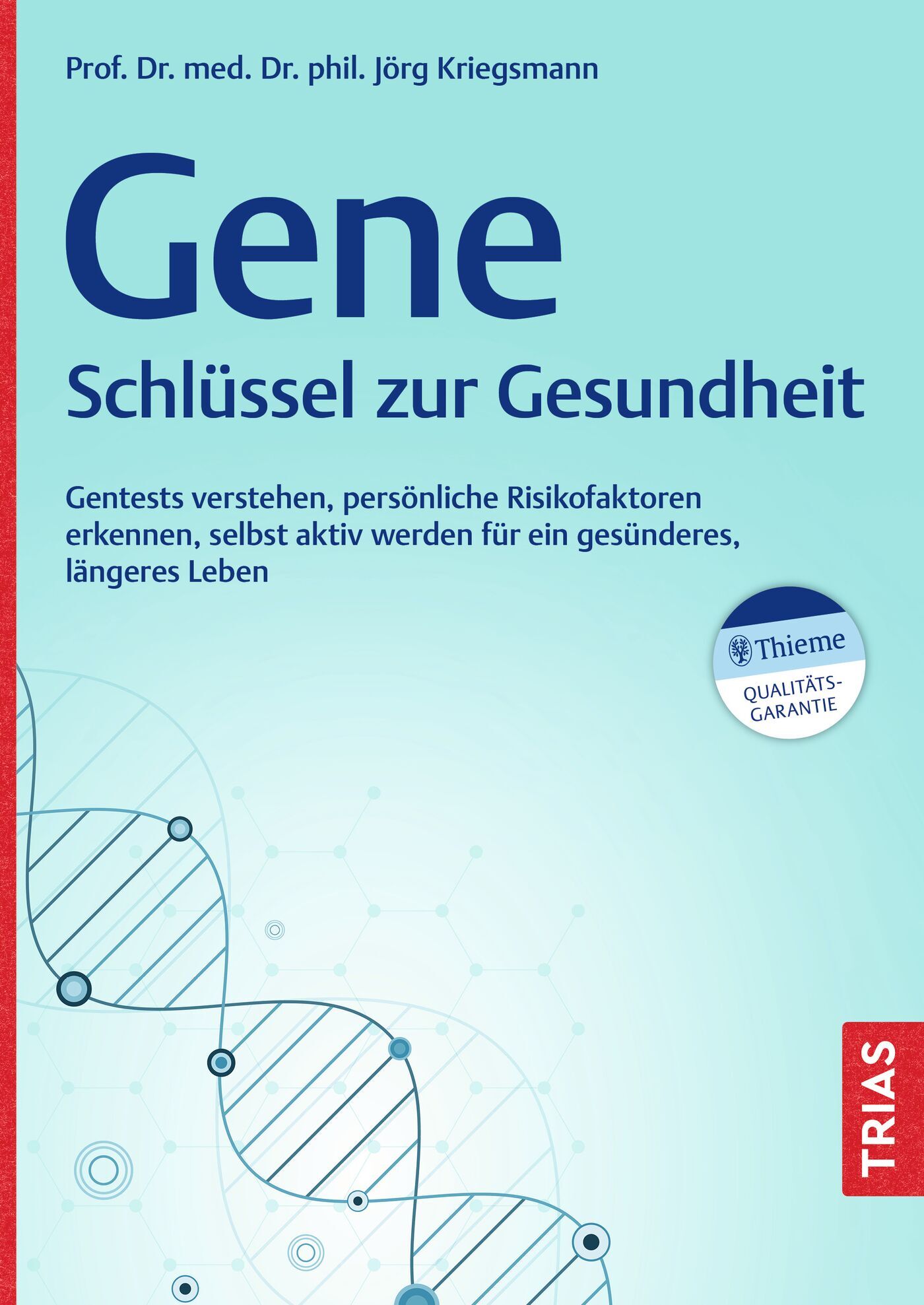 Gene - Schlüssel zur Gesundheit, 9783432120126