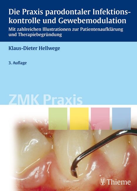 Die Praxis parodontaler Infektionskontrolle und Gewebemodulation, 9783131563439
