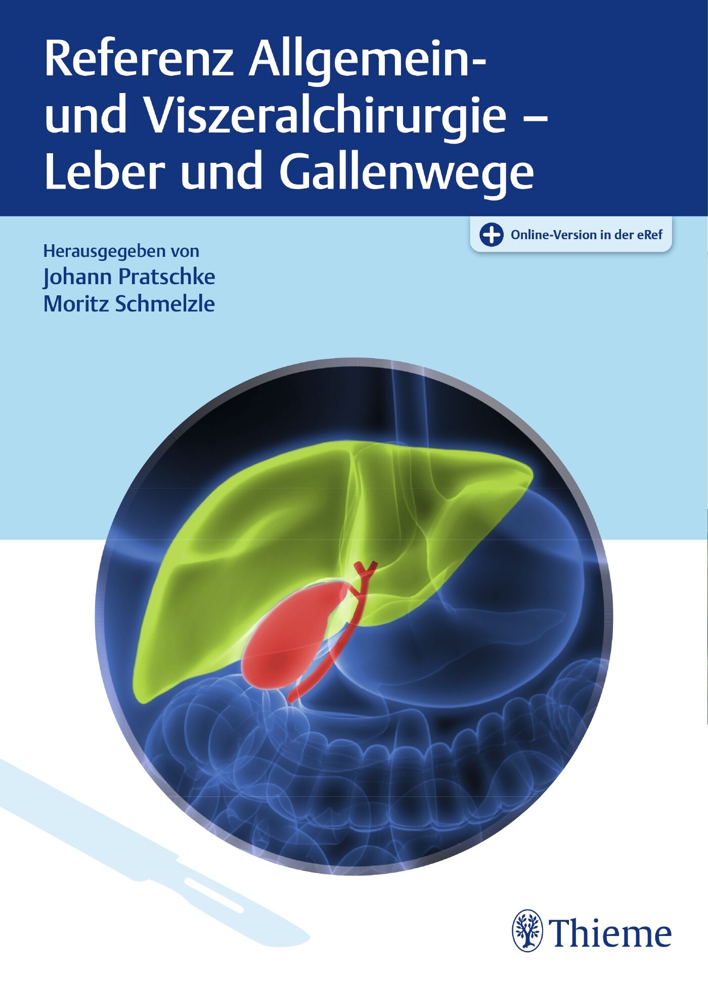 Referenz Allgemein- und Viszeralchirurgie: Leber und Gallenwege, 9783132424623