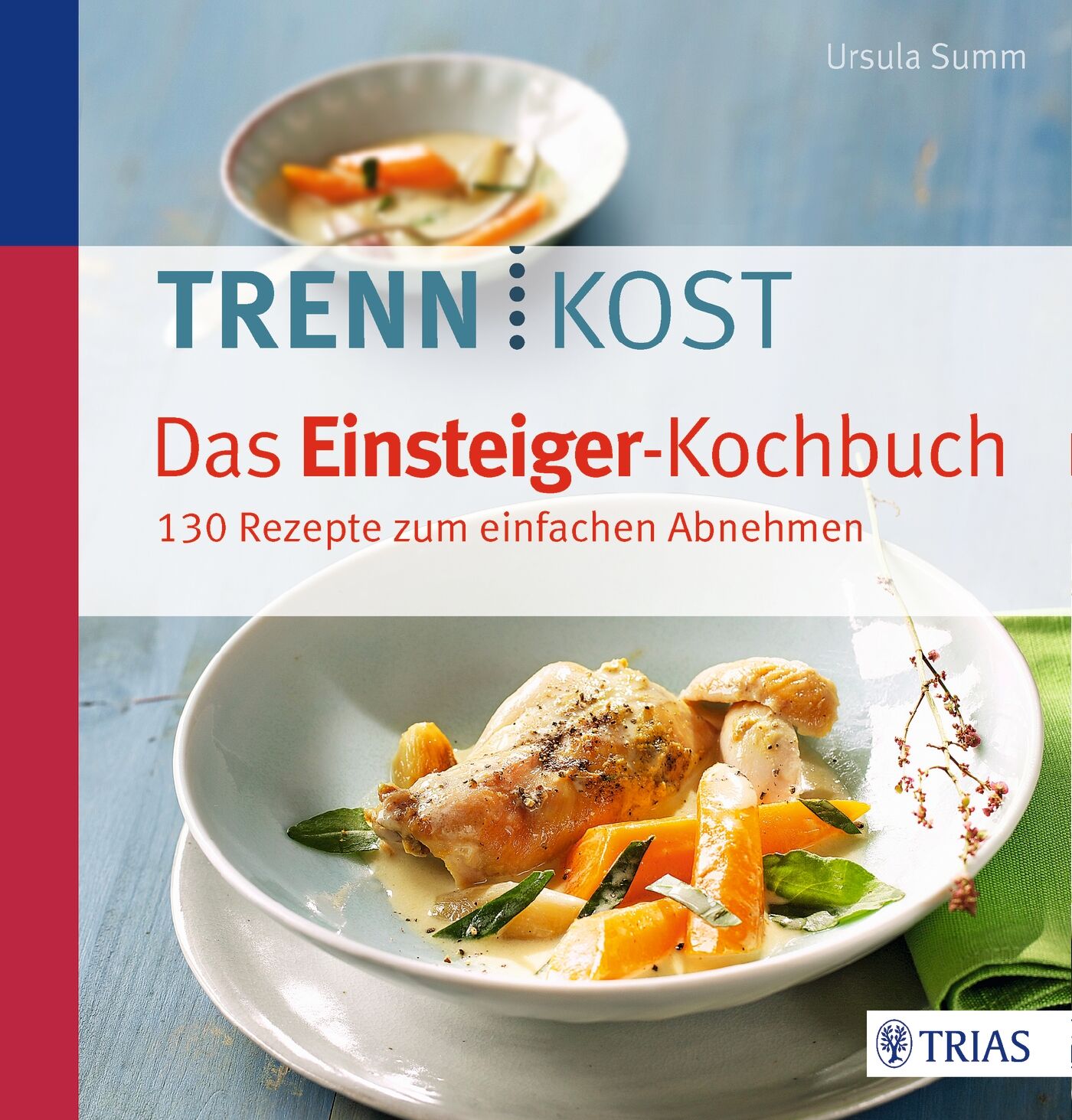 Trennkost - Das Einsteiger-Kochbuch, 9783432102252