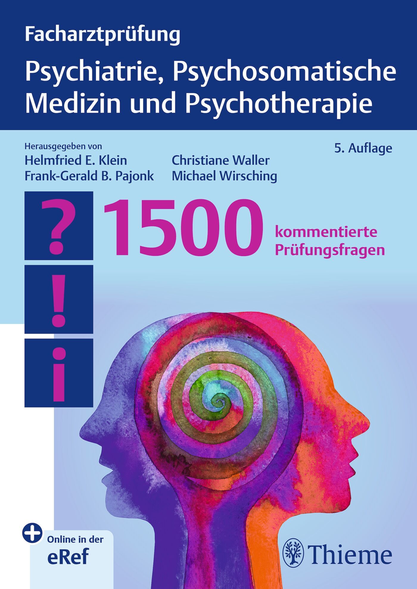 Facharztprüfung Psychiatrie, Psychosomatische Medizin und Psychotherapie, 9783132456273