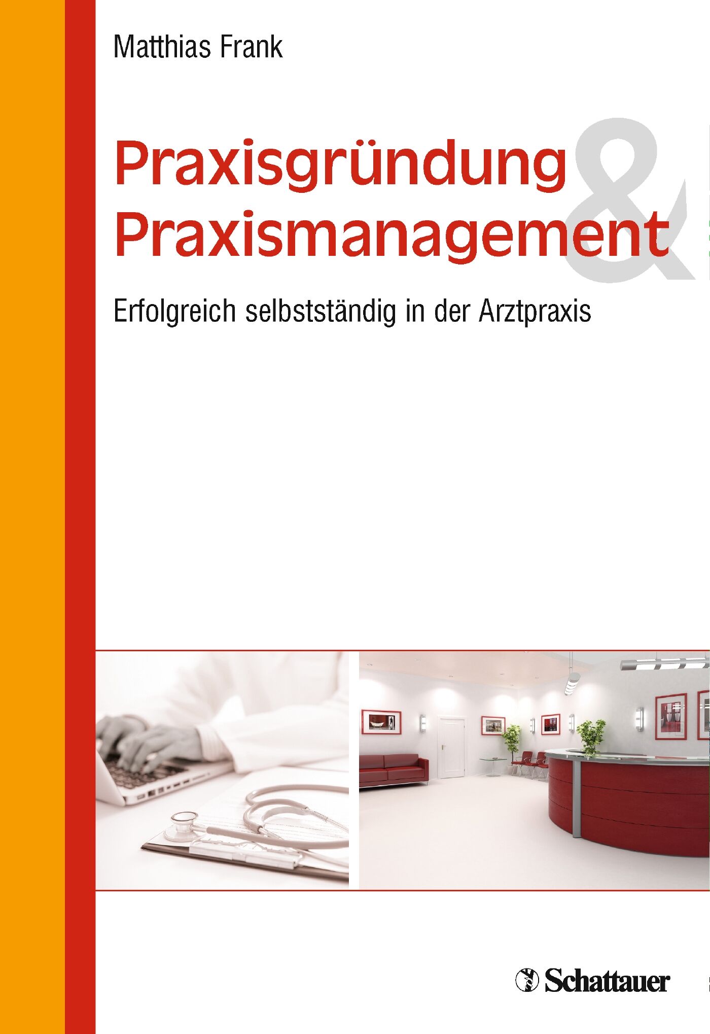 Praxisgründung und Praxismanagement, 9783794530755