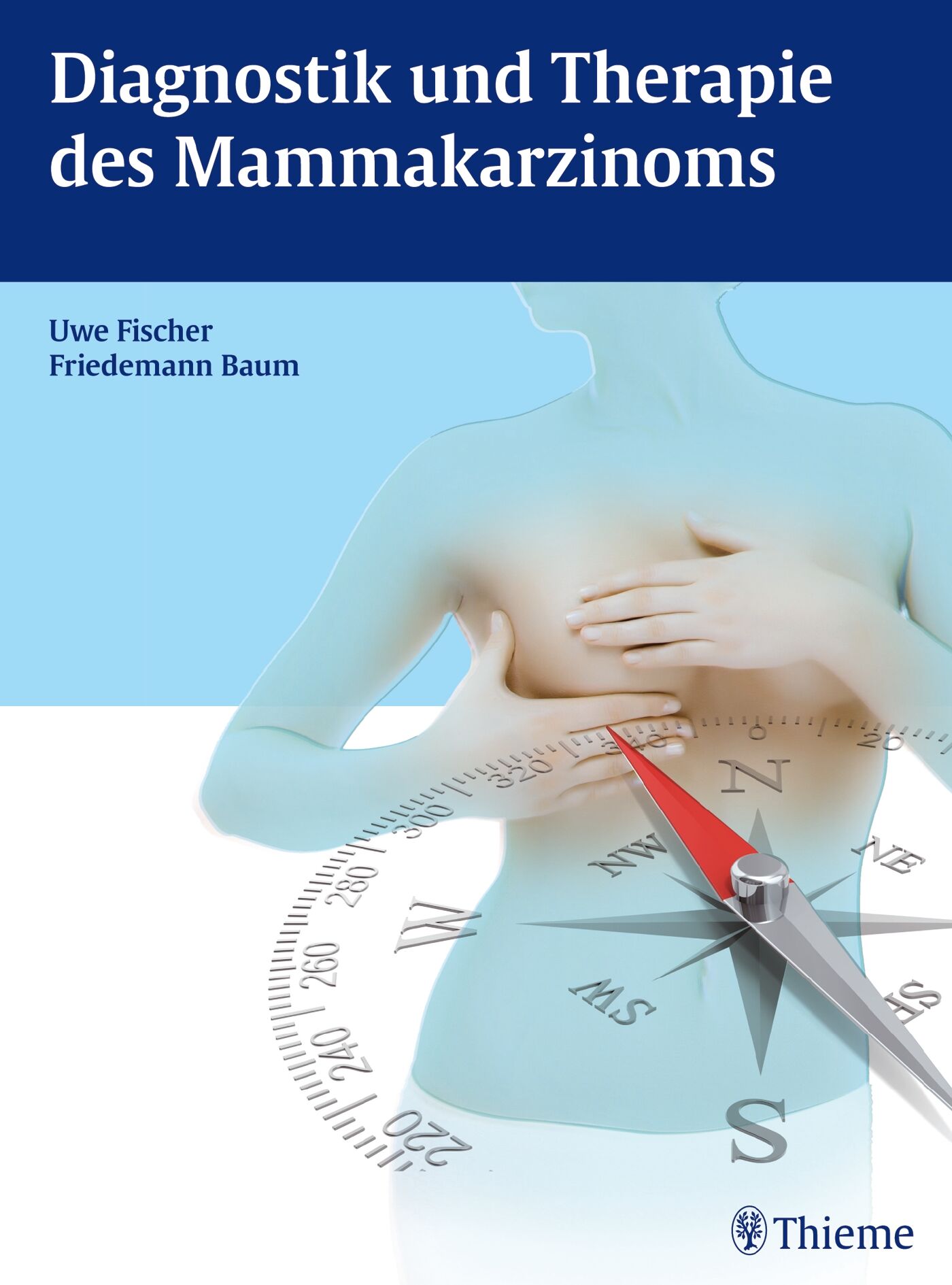 Diagnostik und Therapie des Mammakarzinoms, 9783131774613