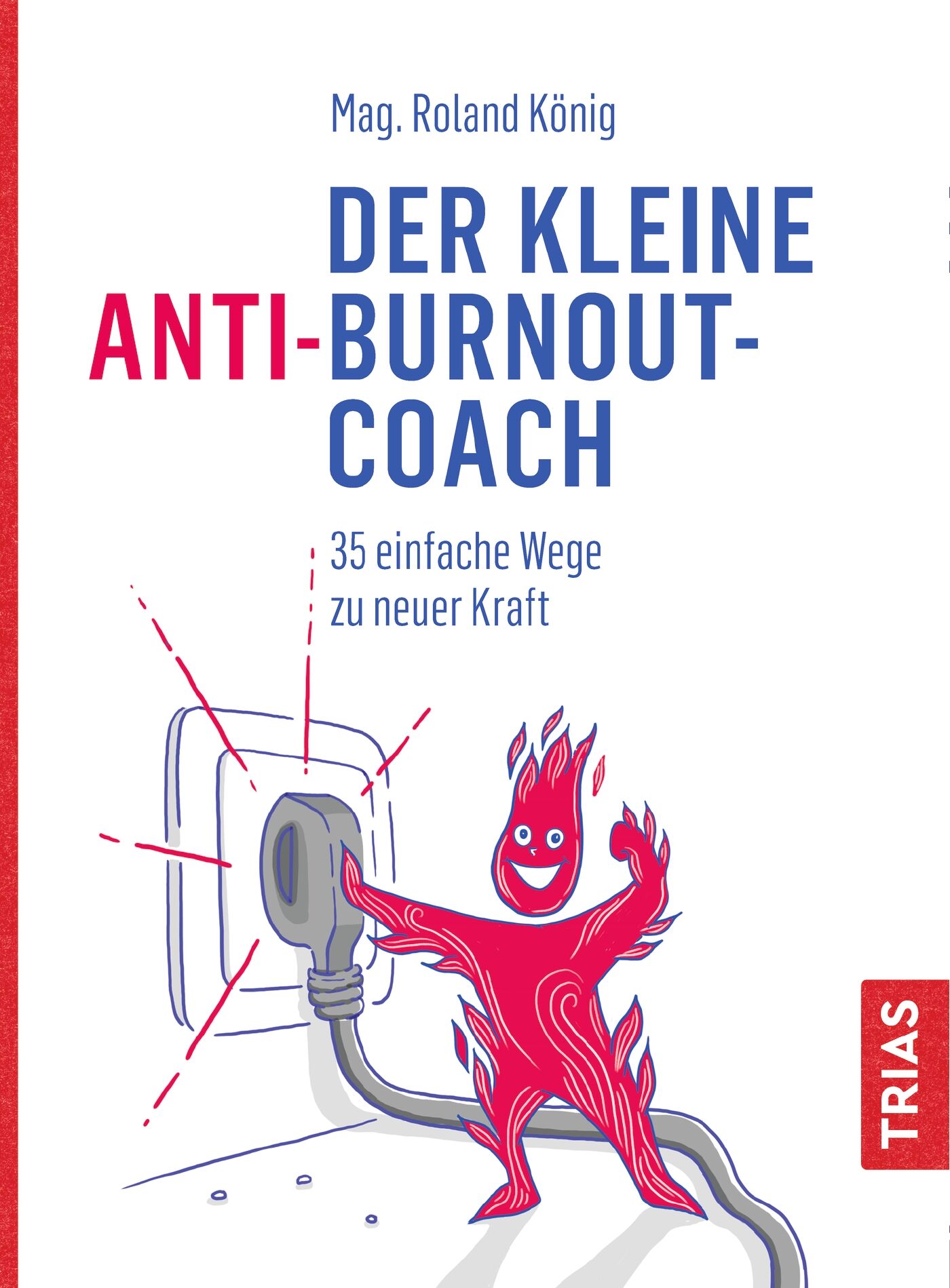 Der kleine Anti-Burnout-Coach, 9783432112602