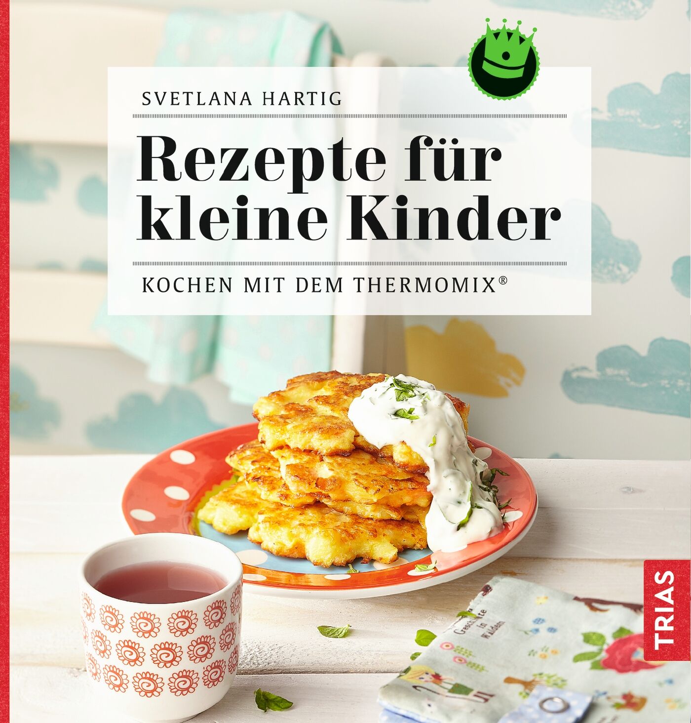 Rezepte für kleine Kinder, 9783432109725