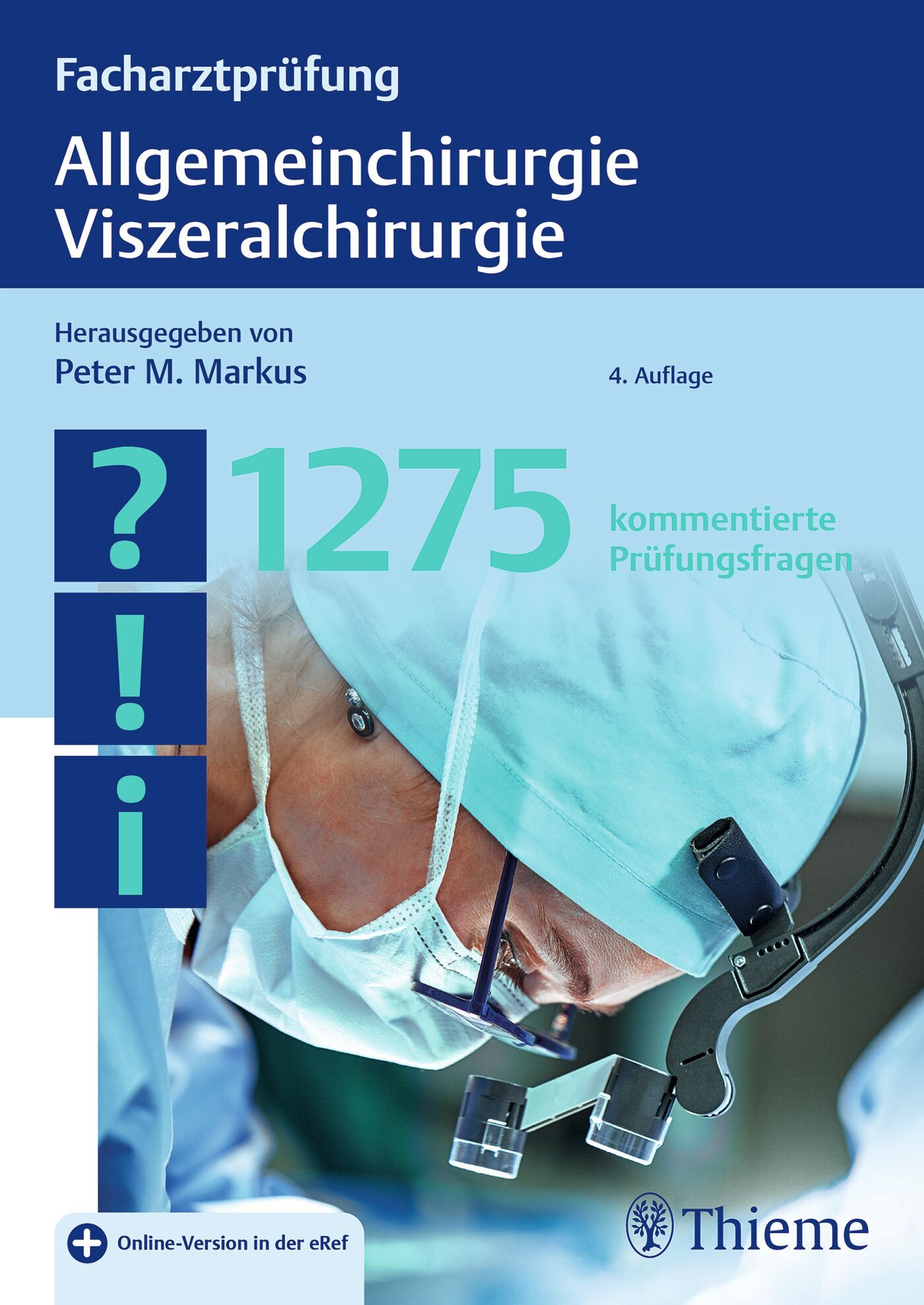 Facharztprüfung Allgemeinchirurgie, Viszeralchirurgie, 9783132444058