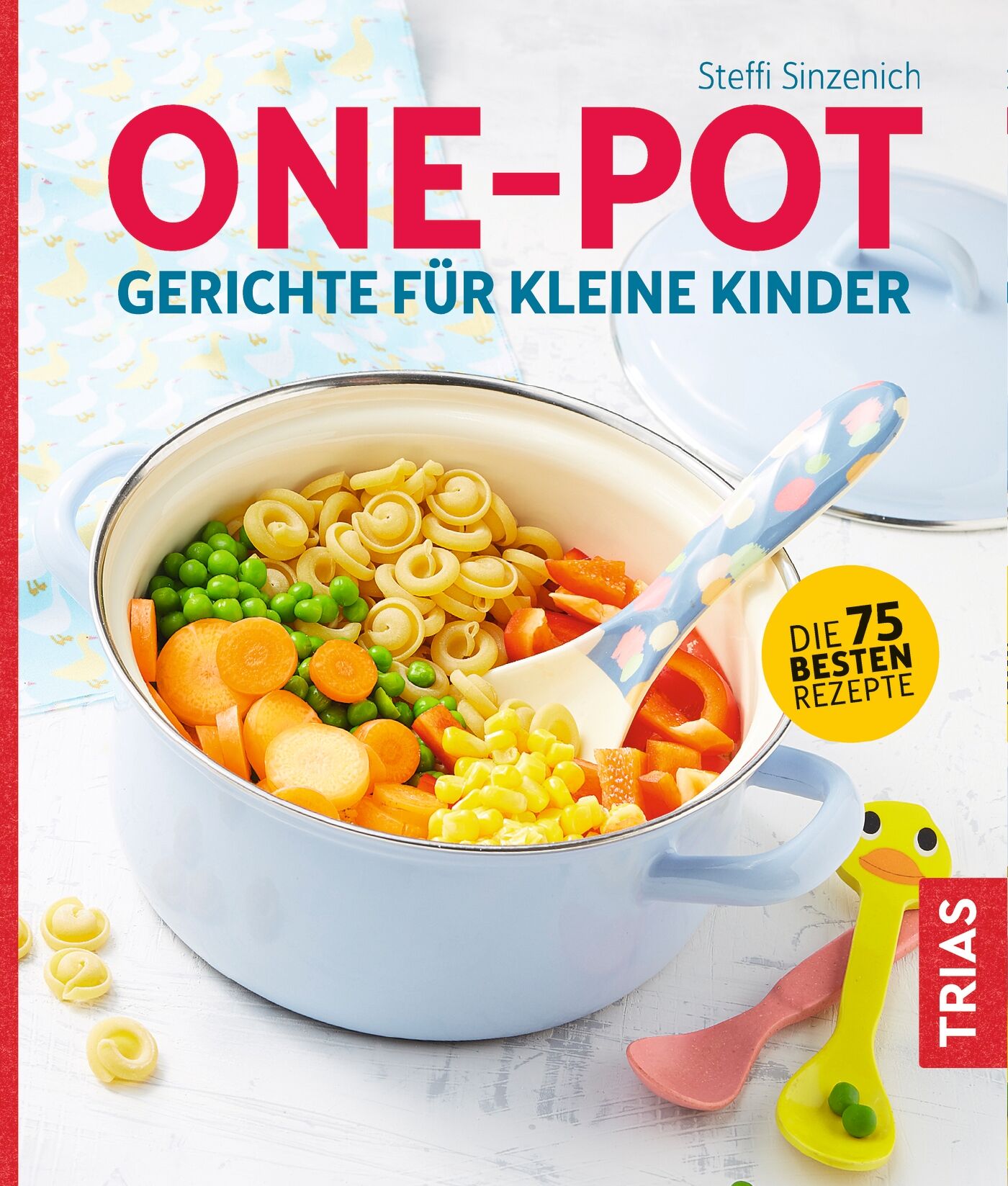 One-Pot - Gerichte für kleine Kinder, 9783432107790