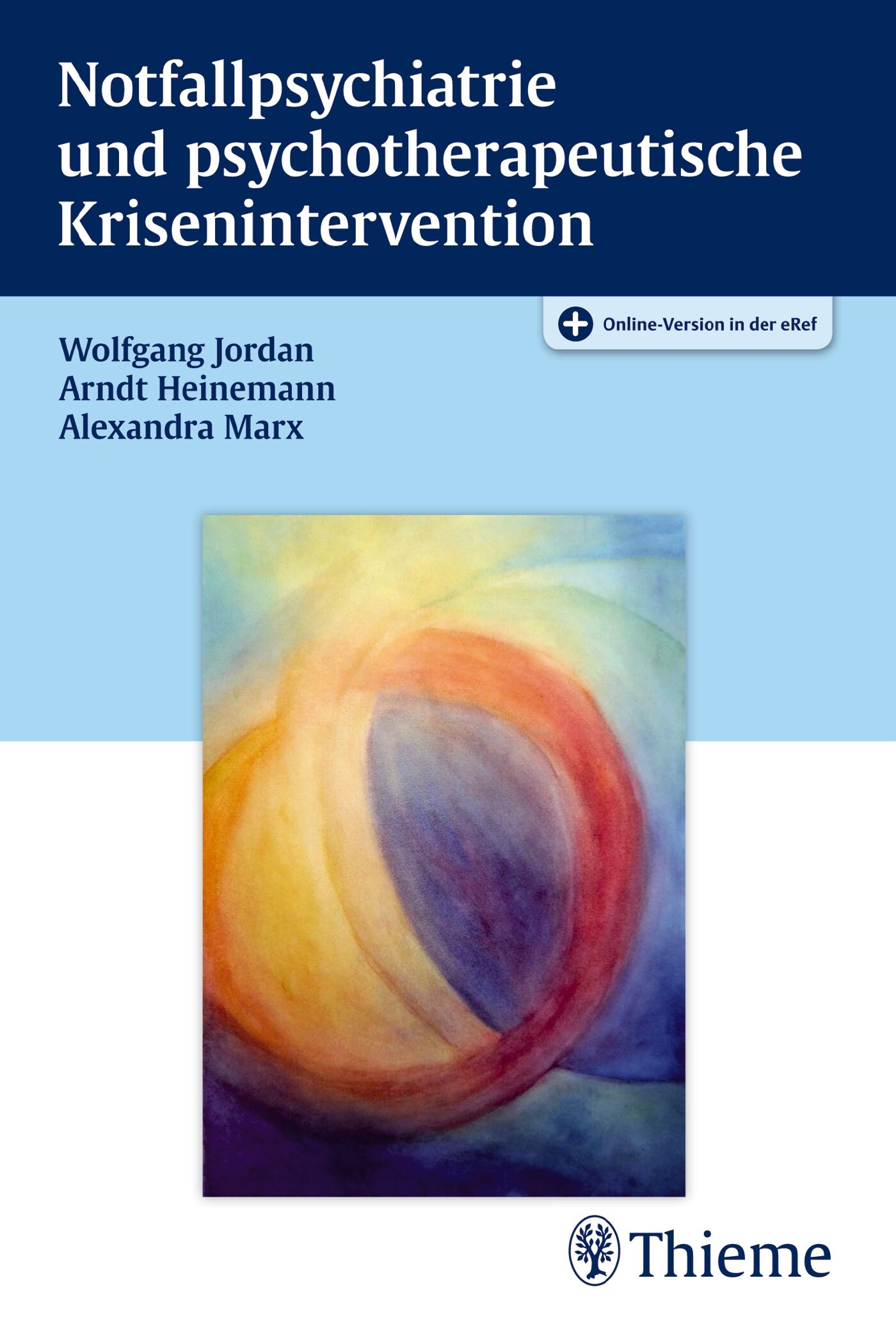 Notfallpsychiatrie und psychotherapeutische Krisenintervention, 9783132052314