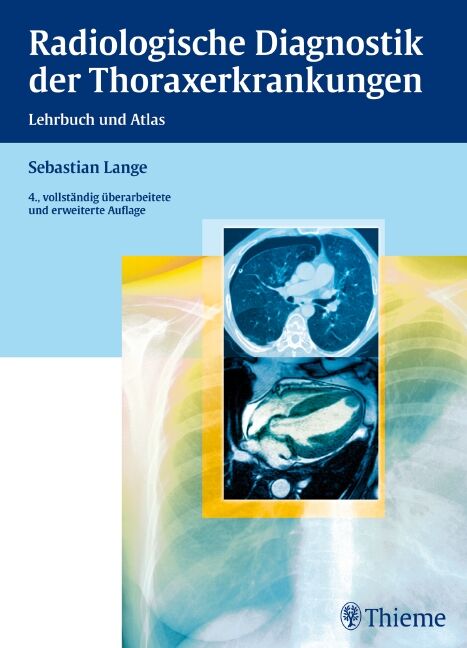 Radiologische Diagnostik der Thoraxerkrankungen, 9783136893043