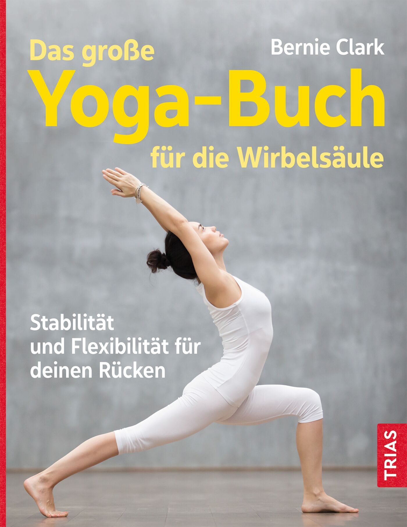 Das große Yoga-Buch für die Wirbelsäule, 9783432115689