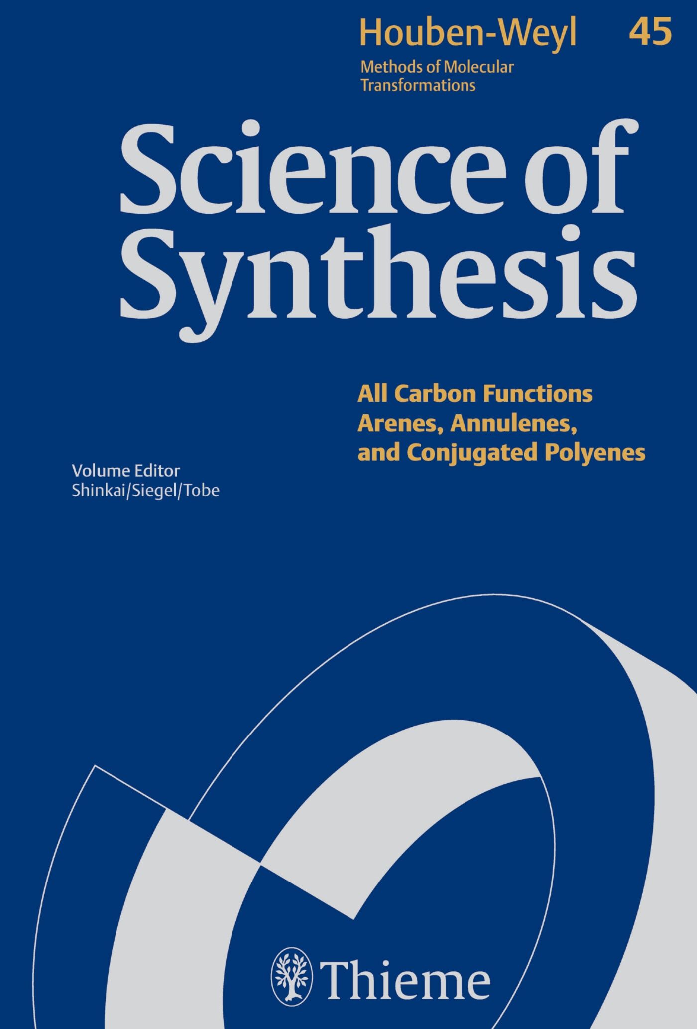 Science of Synthesis: Houben-Weyl Methods of Molecular Transformations  Vol. 45a, 9783131189813