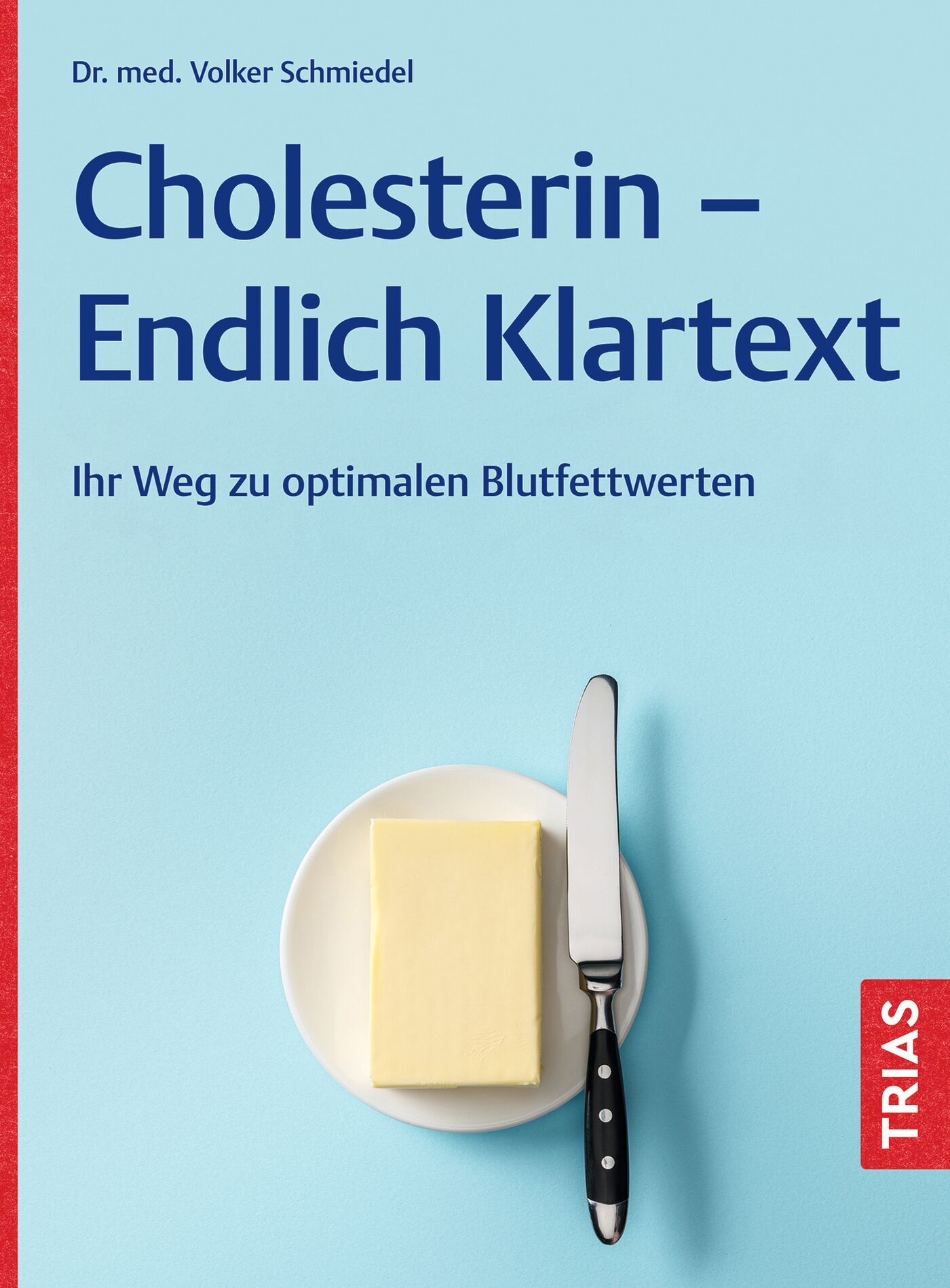 Cholesterin - Endlich Klartext, 9783432120423