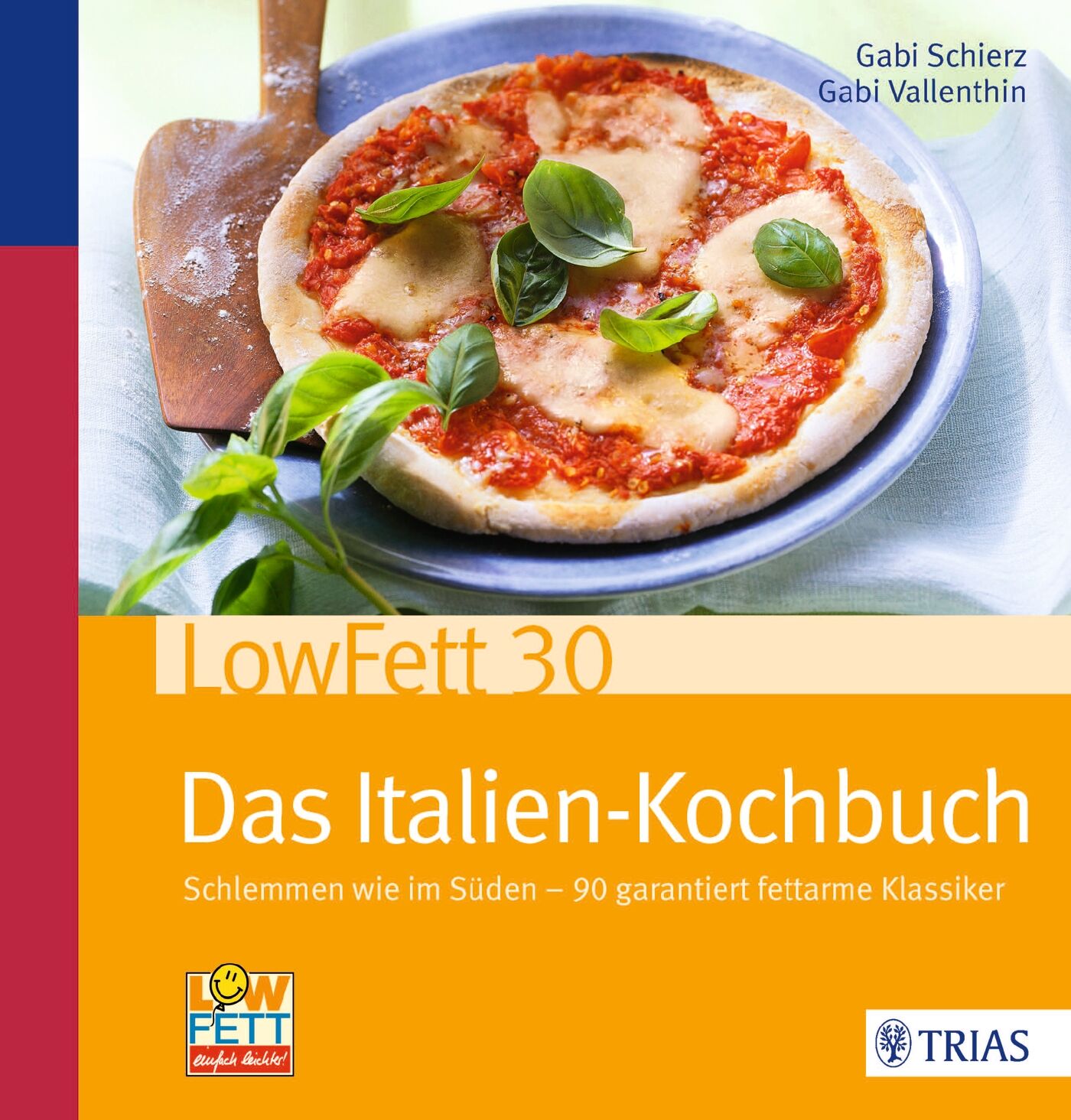 LowFett30 - Das Italien-Kochbuch, 9783830466857