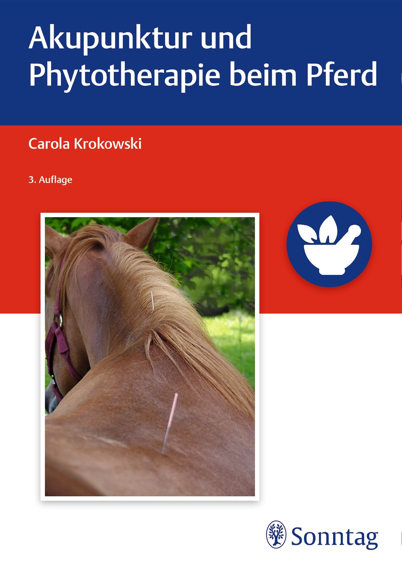 Akupunktur und Phytotherapie beim Pferd, 9783132415966