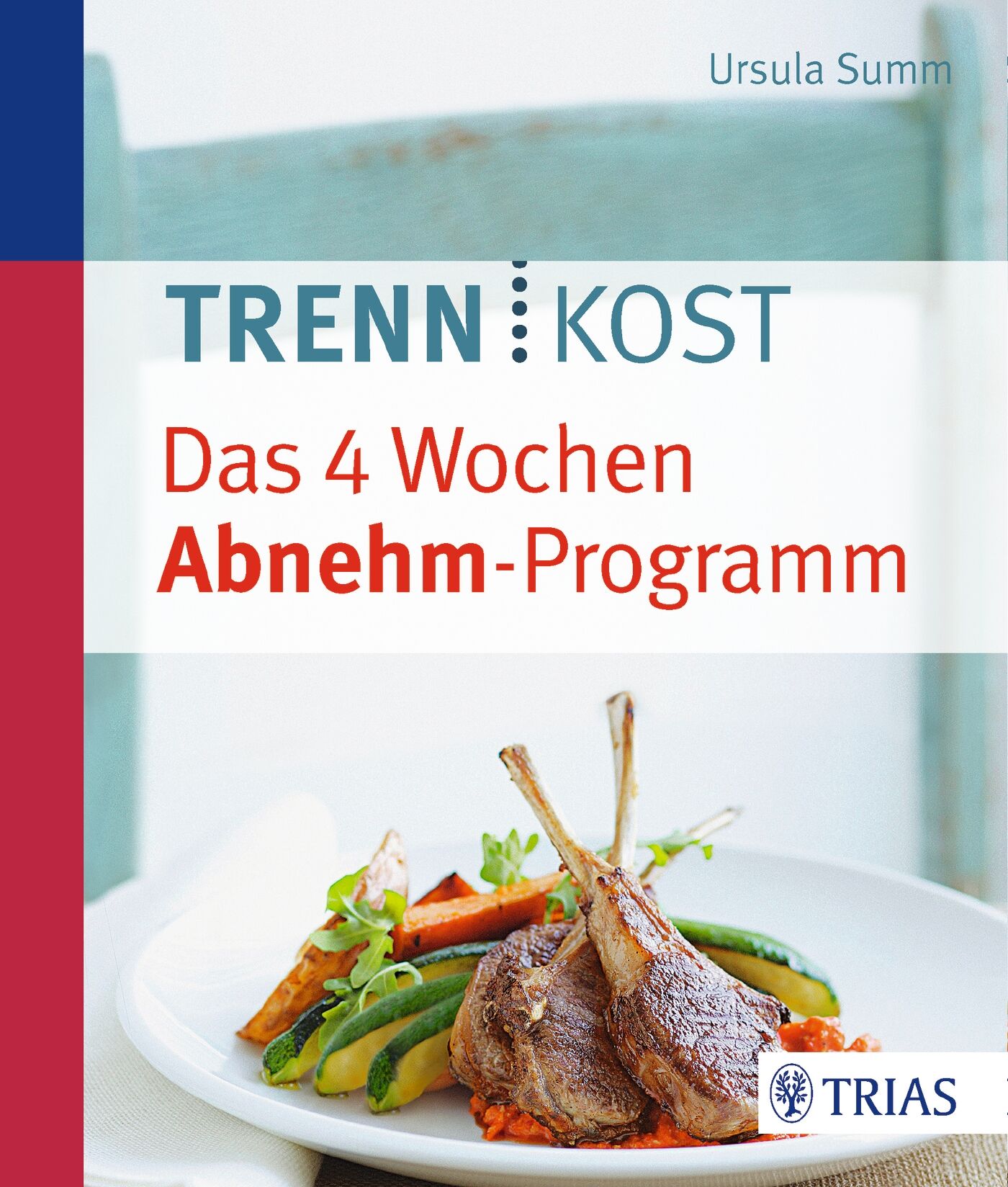 Trennkost - Das 4 Wochen Abnehm-Programm, 9783432101286