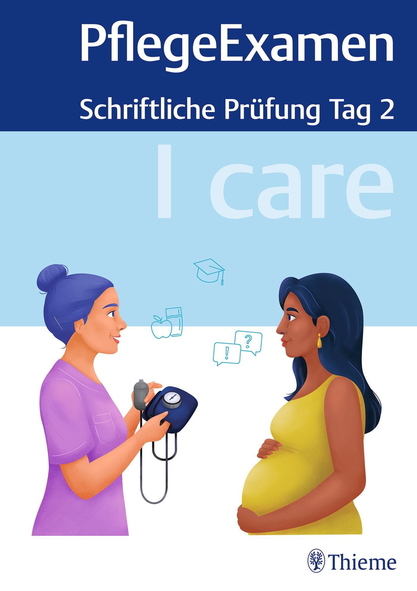I care PflegeExamen - Schriftliche Prüfung Tag 2, 9783132435858