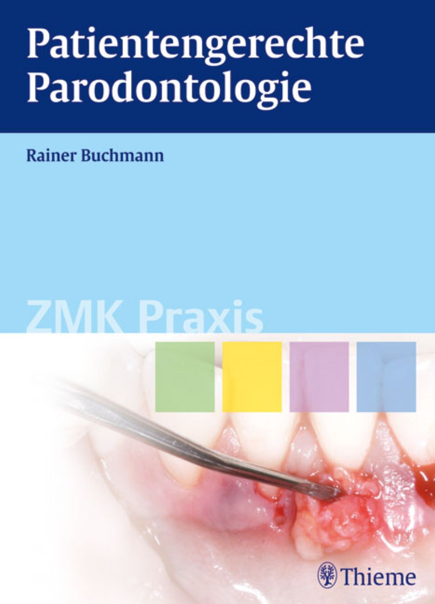 Patientengerechte Parodontologie, 9783131624314