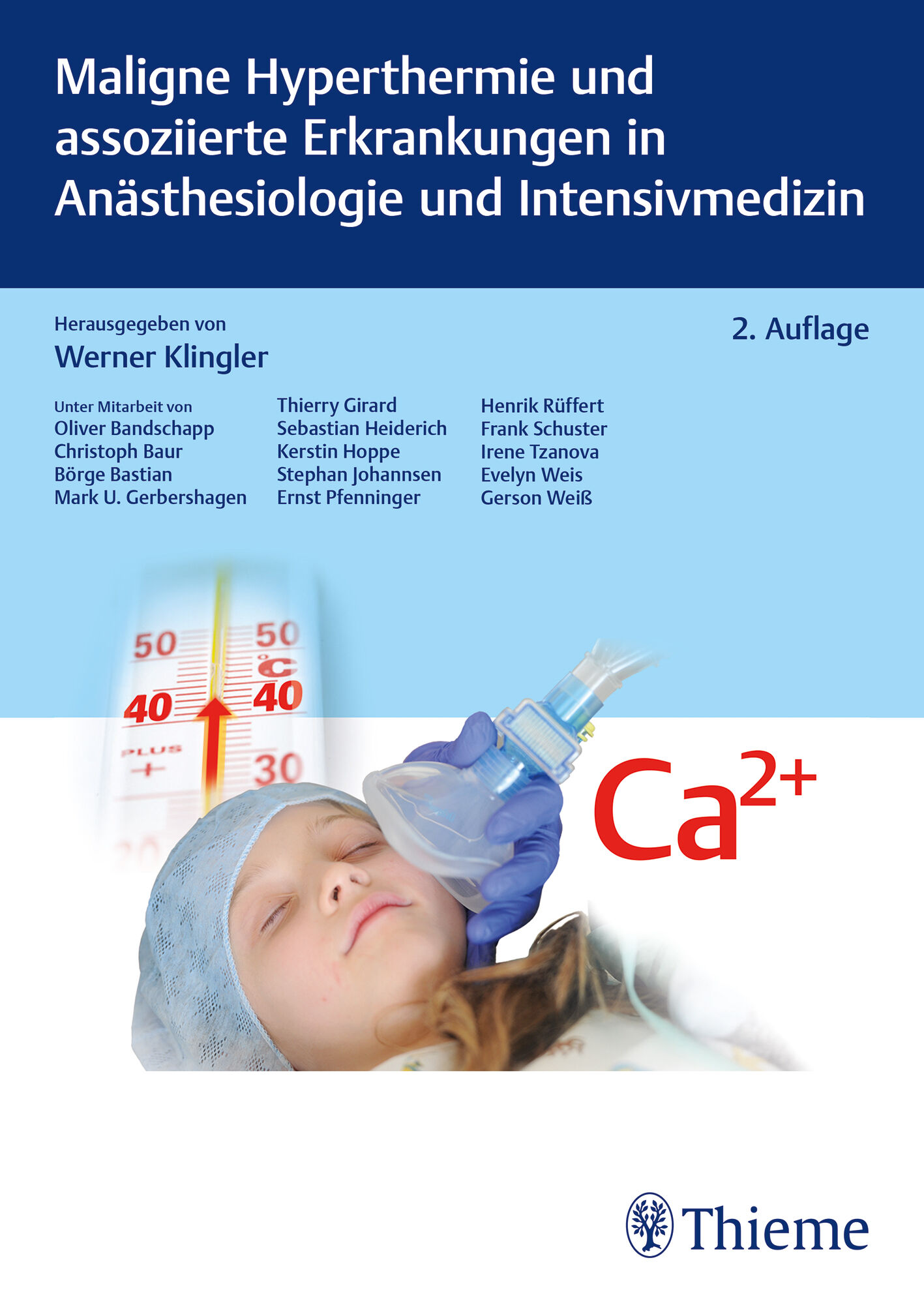 Maligne Hyperthermie und assoziierte Erkrankungen in Anästhesiologie und Intensivmedizin, 9783132444782